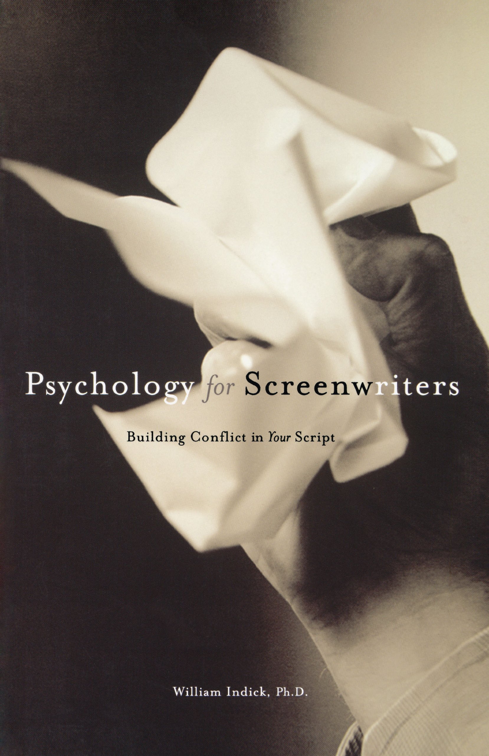 Buy Psychology for Screenwriters: Building the Conflict in Your Script — BookShops.in