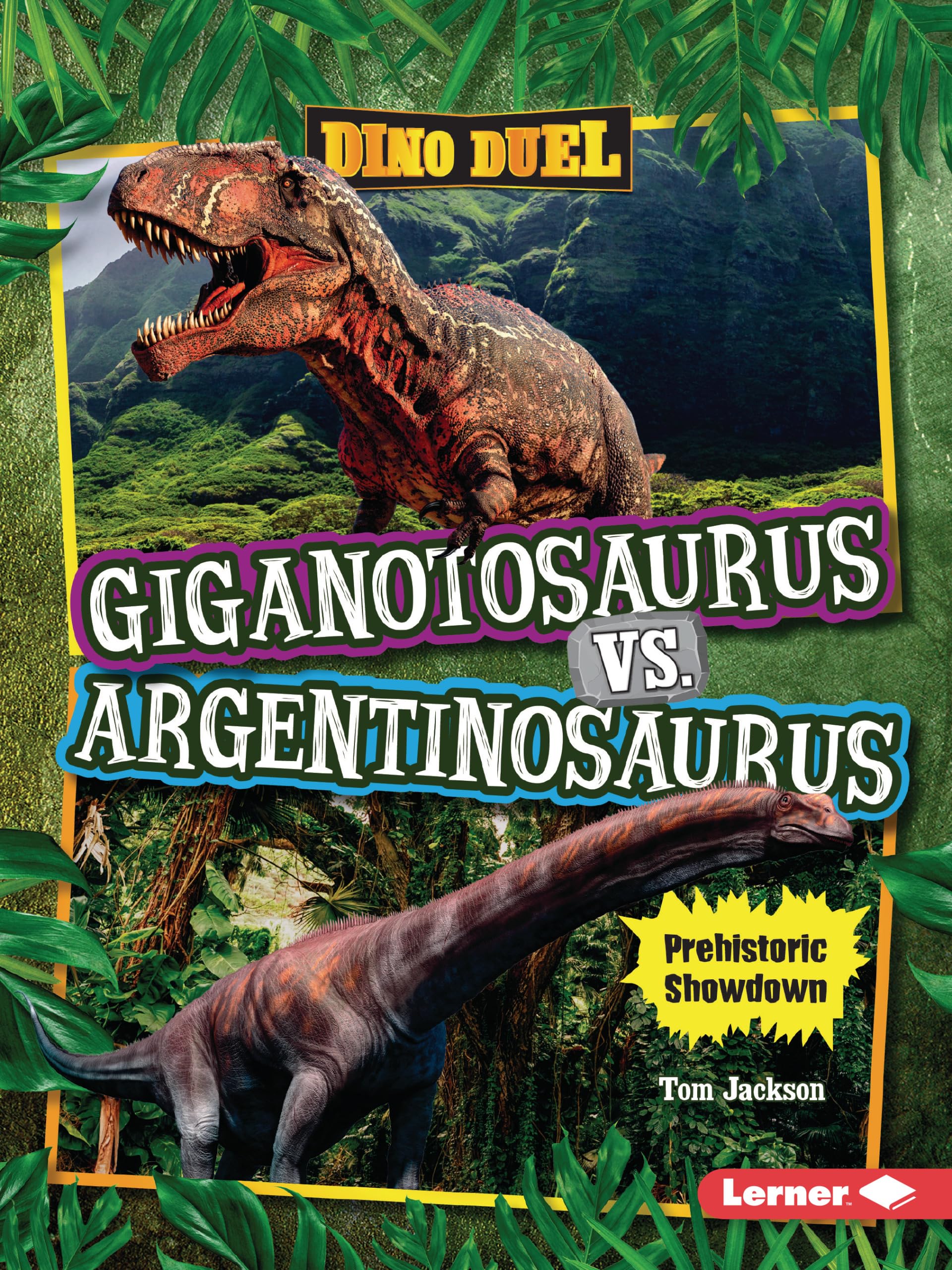 Giganotosaurus vs. Argentinosaurus: Prehistoric Showdown (Dino Duel)