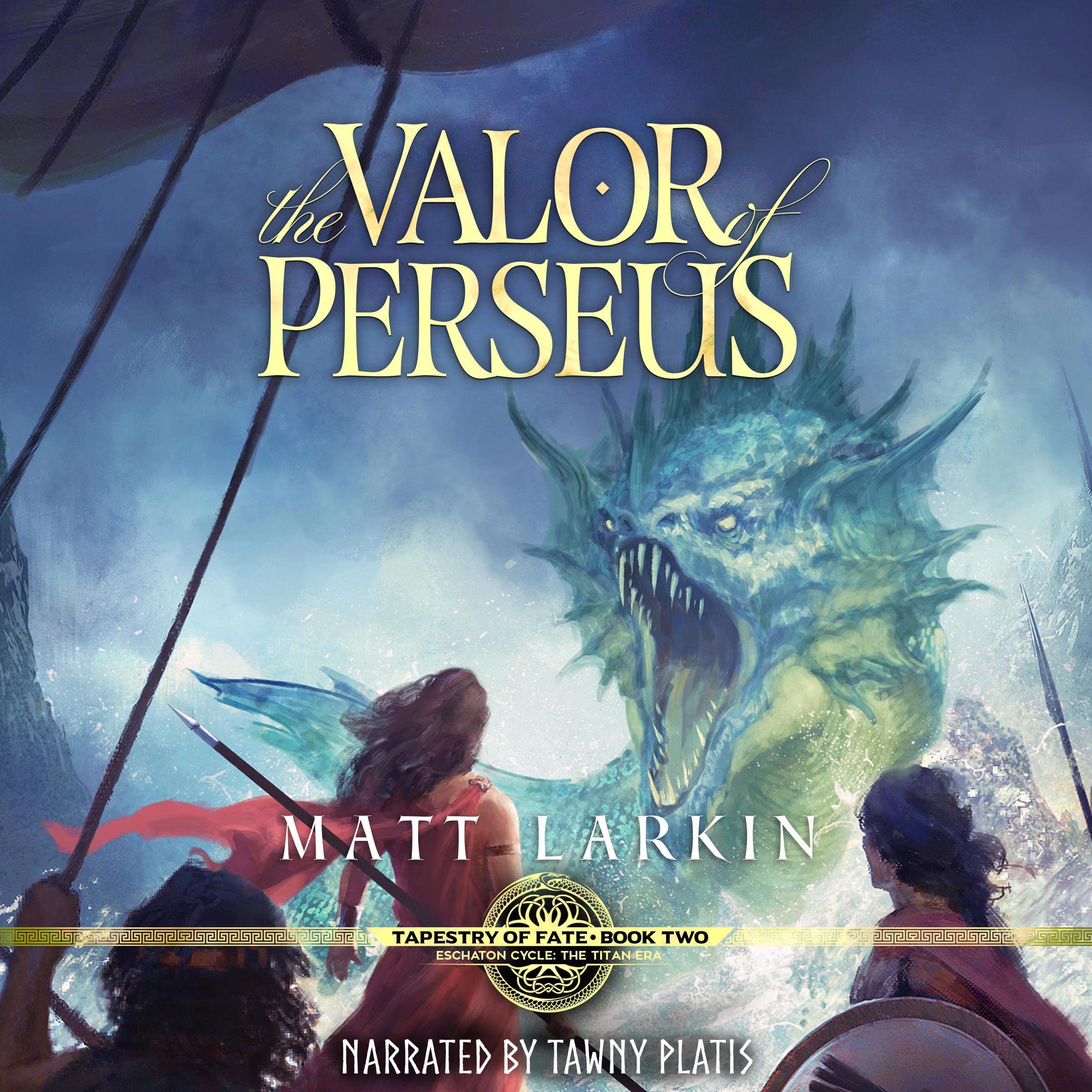 The Valor of Perseus: Eschaton Cycle