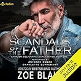 Scandals of the Father: Cavalieri Billionaire Legacy, Book 1