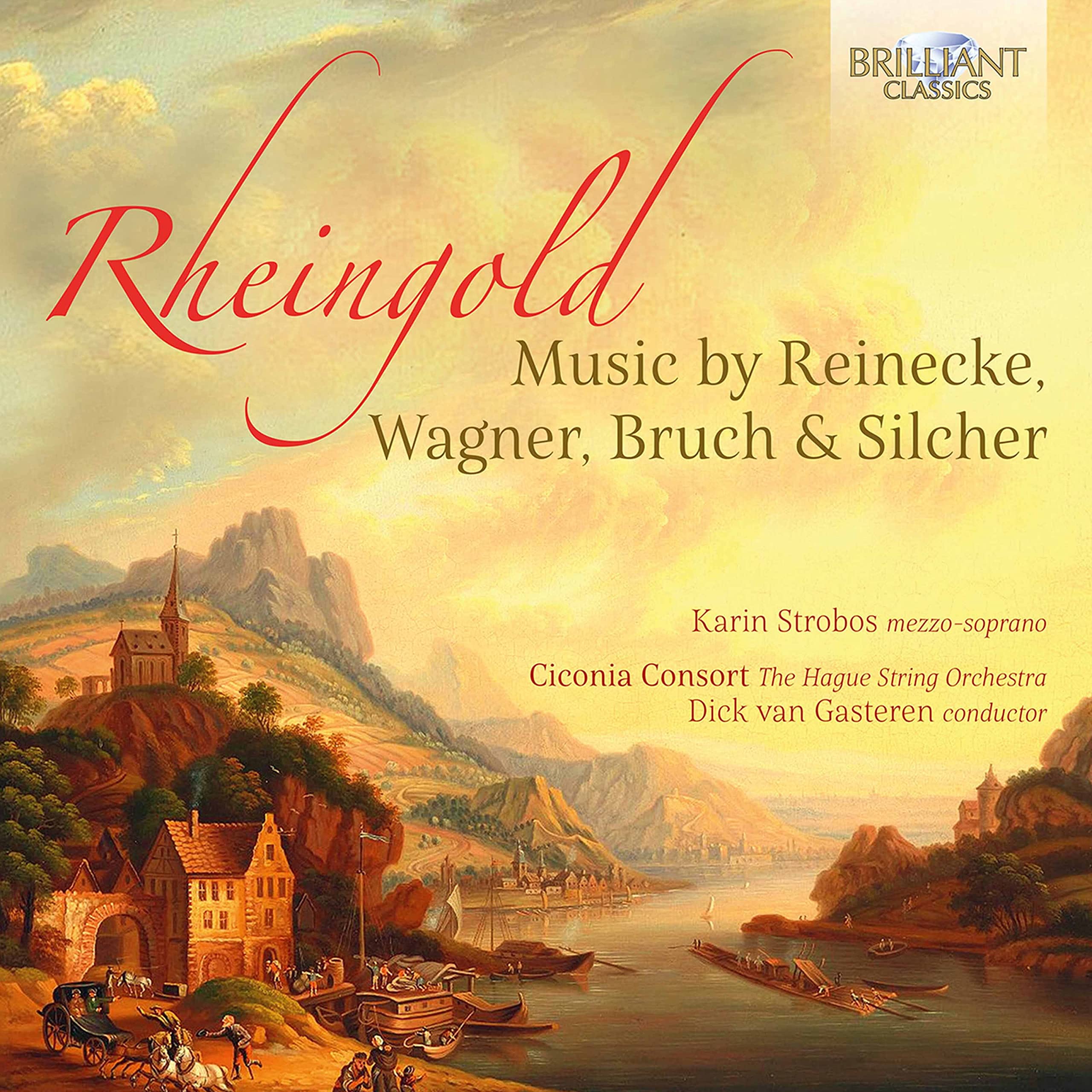 RHEINGOLD: MUSIC BY REINECKE, BRUCH, WAGNER & SILCHER