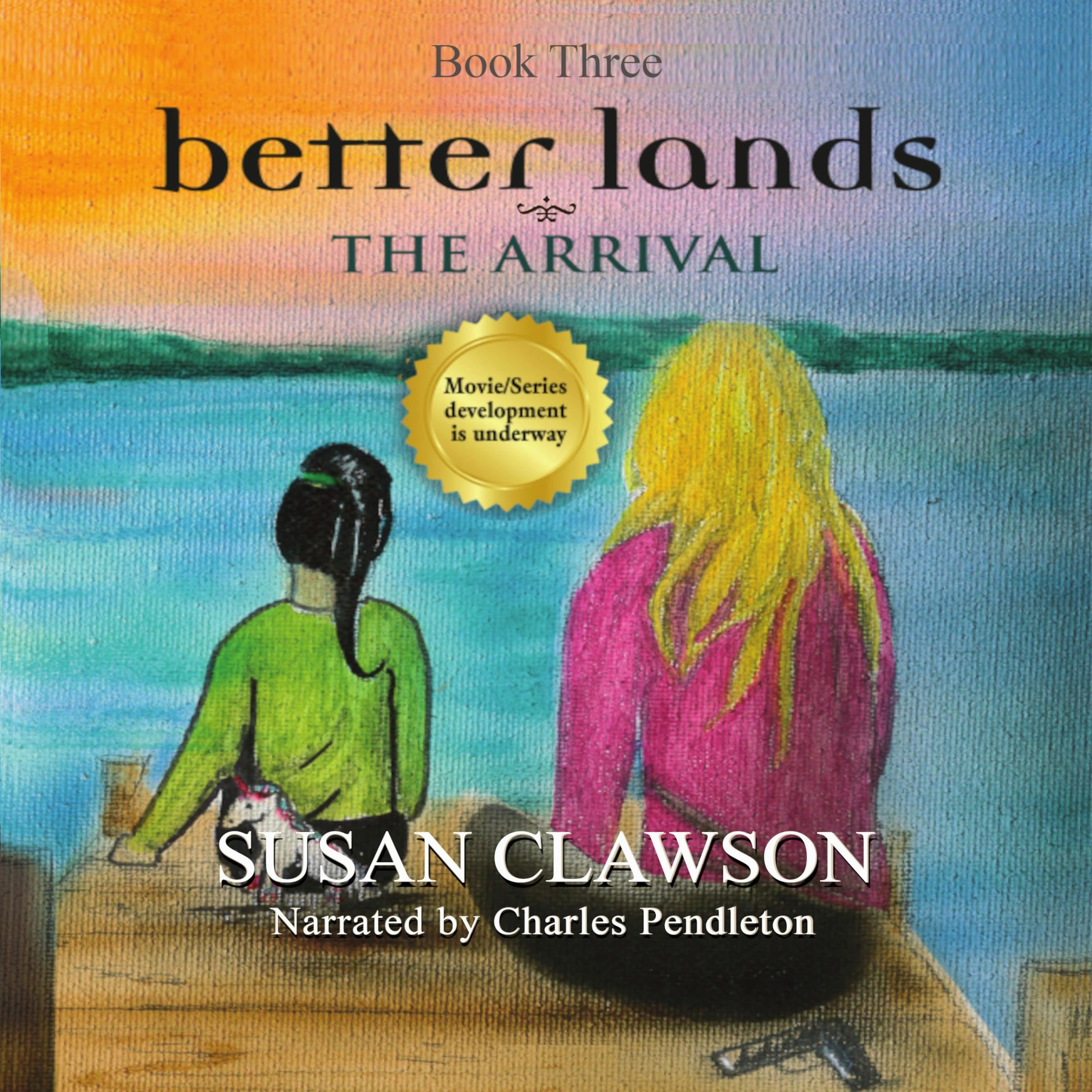 Cover art for Better Lands: The Arrival