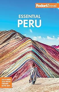 Fodor's Essential Peru: with Machu Picchu & the Inca Trail (Full-color Travel Guide)