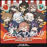 FOCUS DON!!