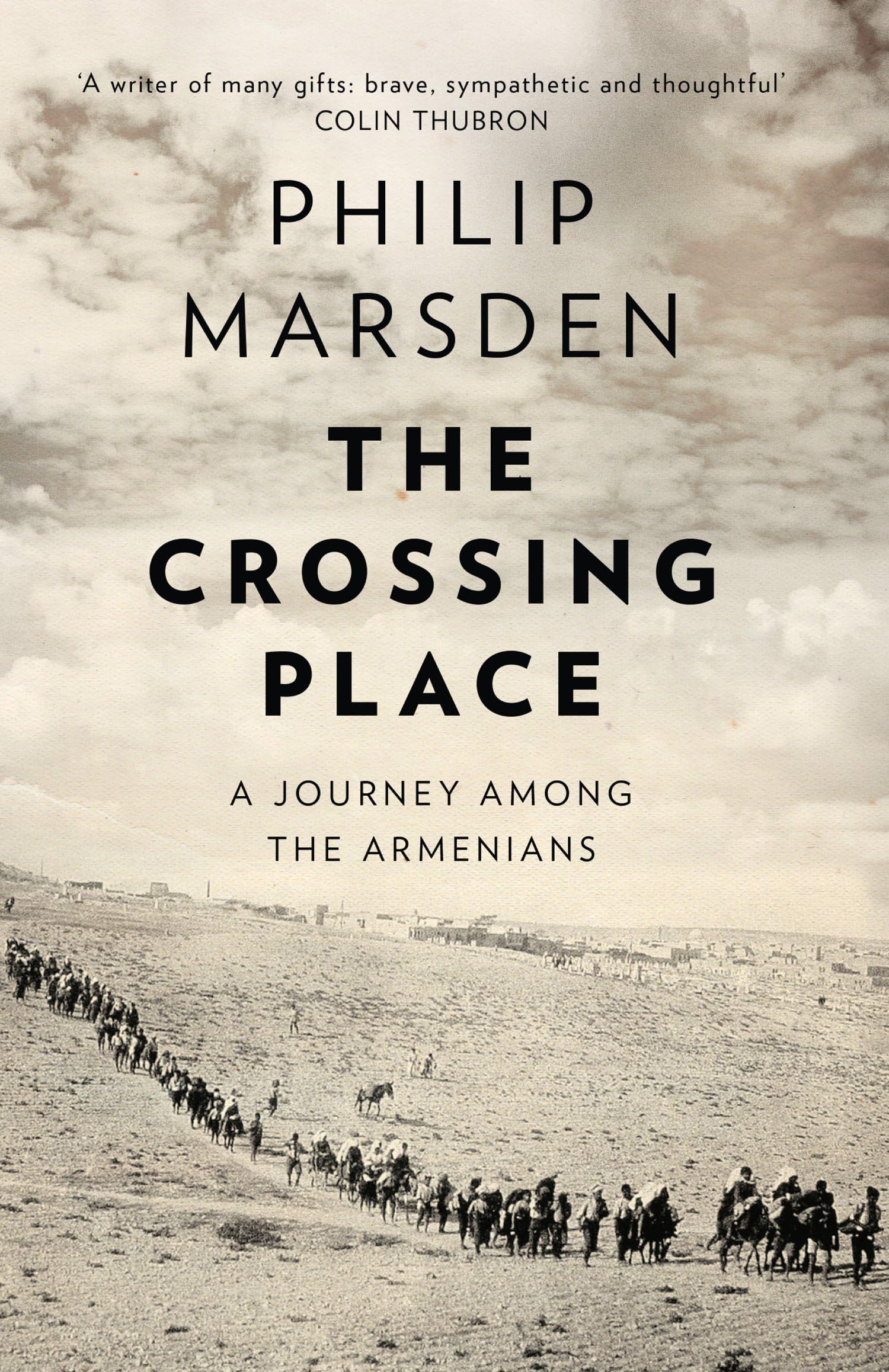 The Crossing Place: A Journey among the Armenians Kindle Edition