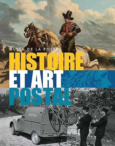 Histoire et art postal: Histoire et art postal