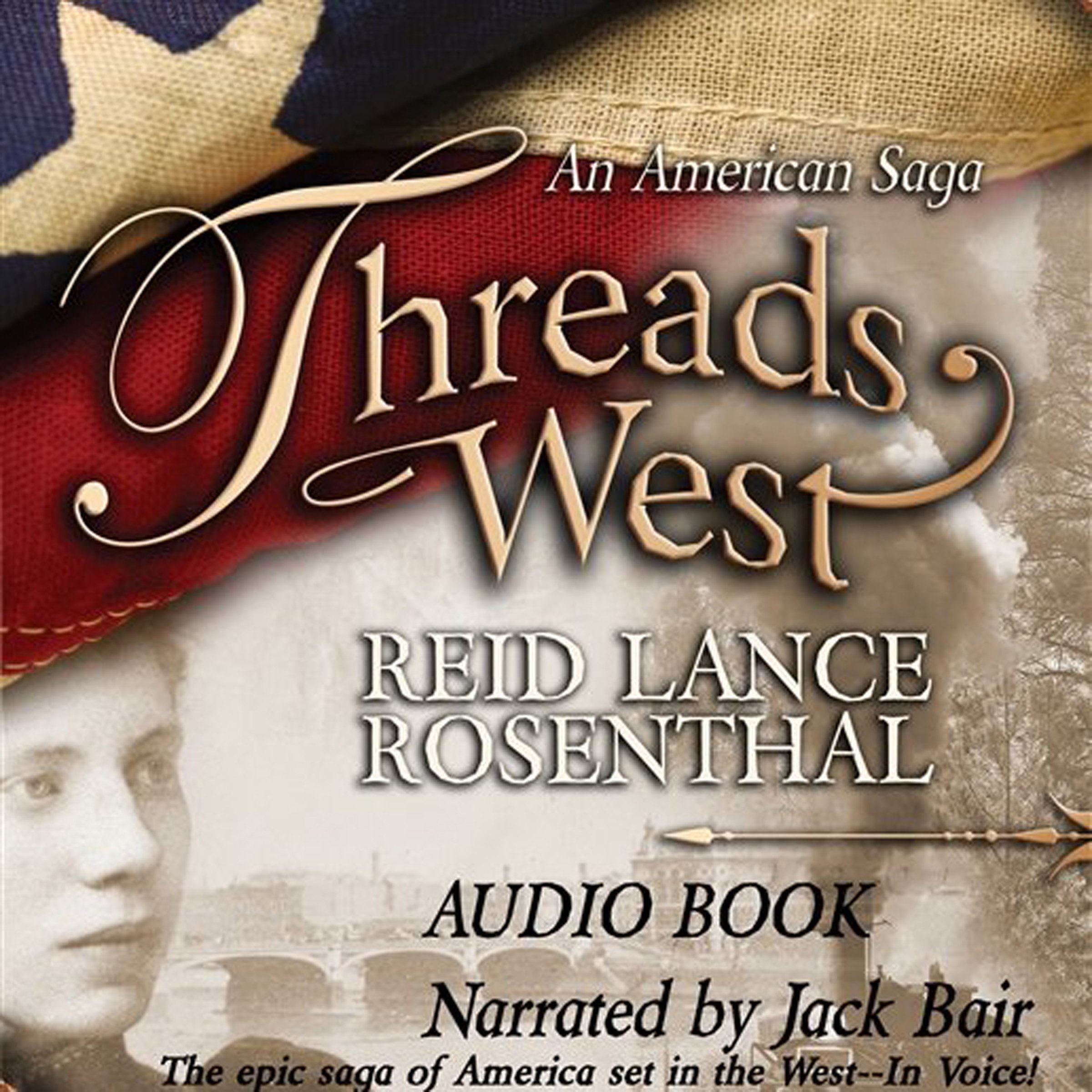 Threads West: An American Saga