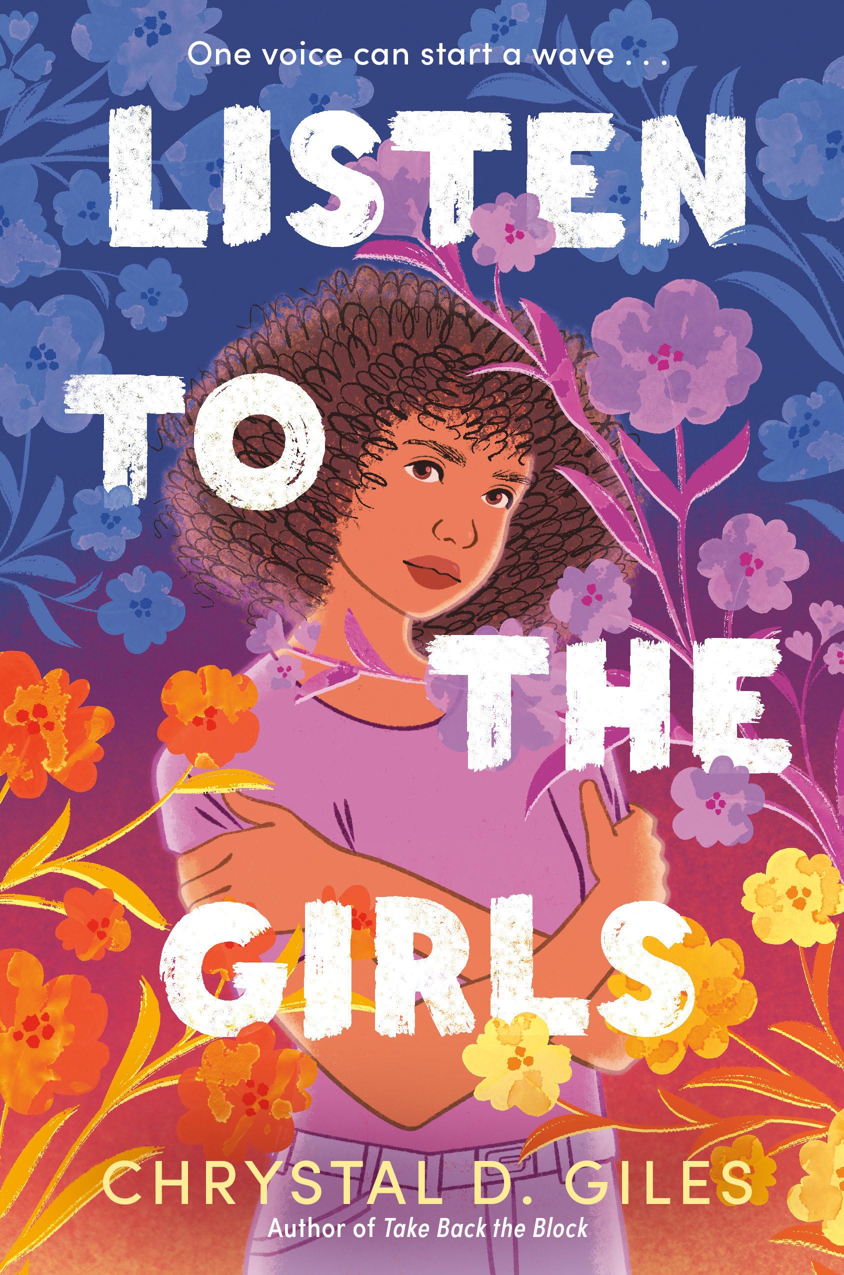 Listen to the Girls by Chrystal D. Giles (Hardback Book)