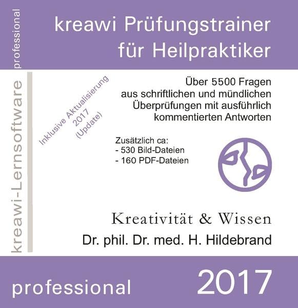 kreawi Prüfungstrainer für Heilpraktiker: Über 5500 Fragen aus shcriftlichen und mündlichen Überprüfungen mit ausführlich kommentierten Antworten