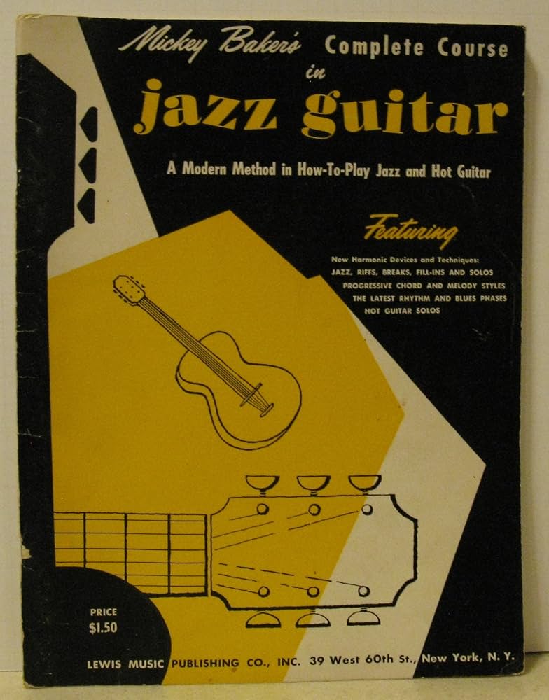 Mickey Baker's Complete Course In Jazz Guitar - Book 1