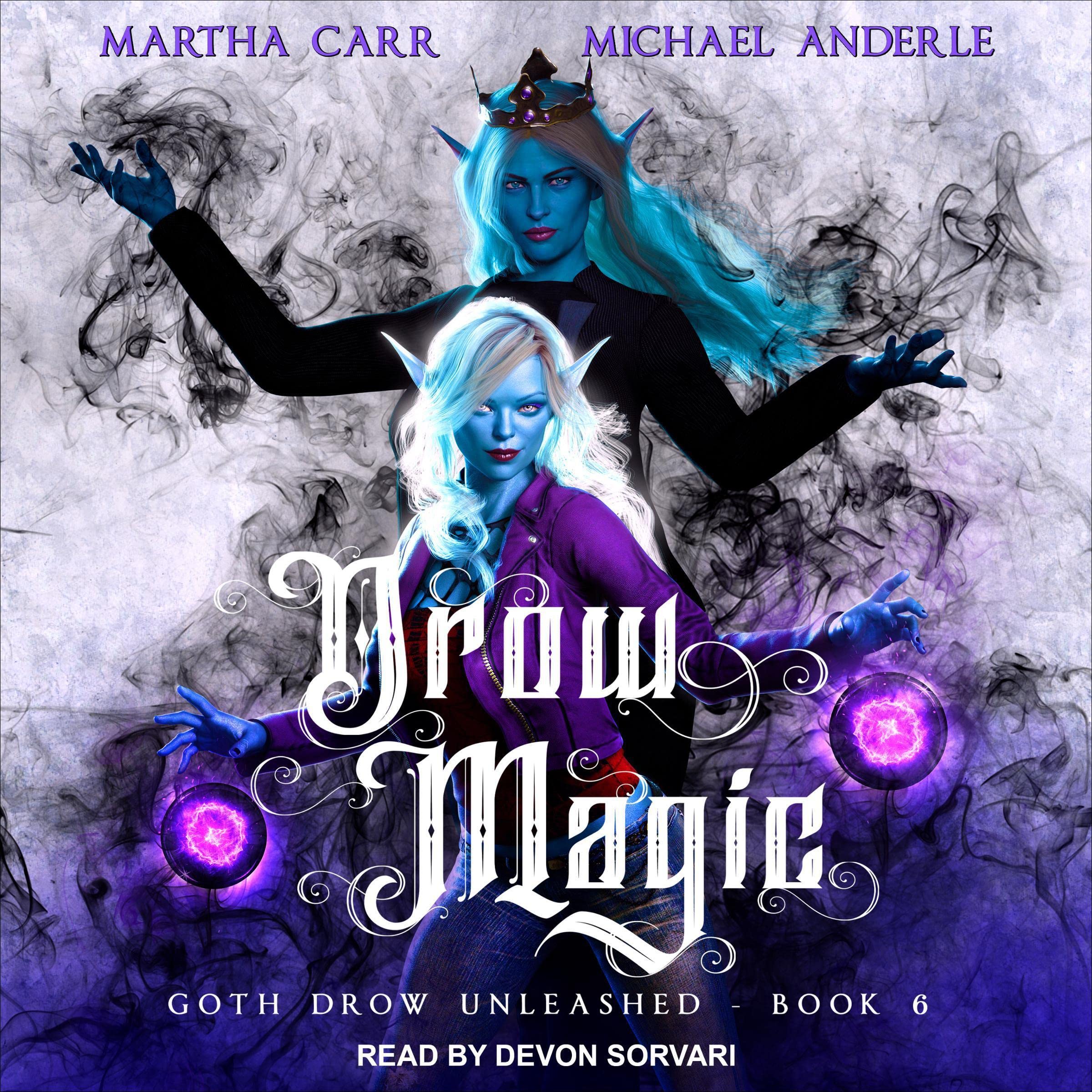 Cover art for Drow Magic: Goth Drow Unleashed, Book 6