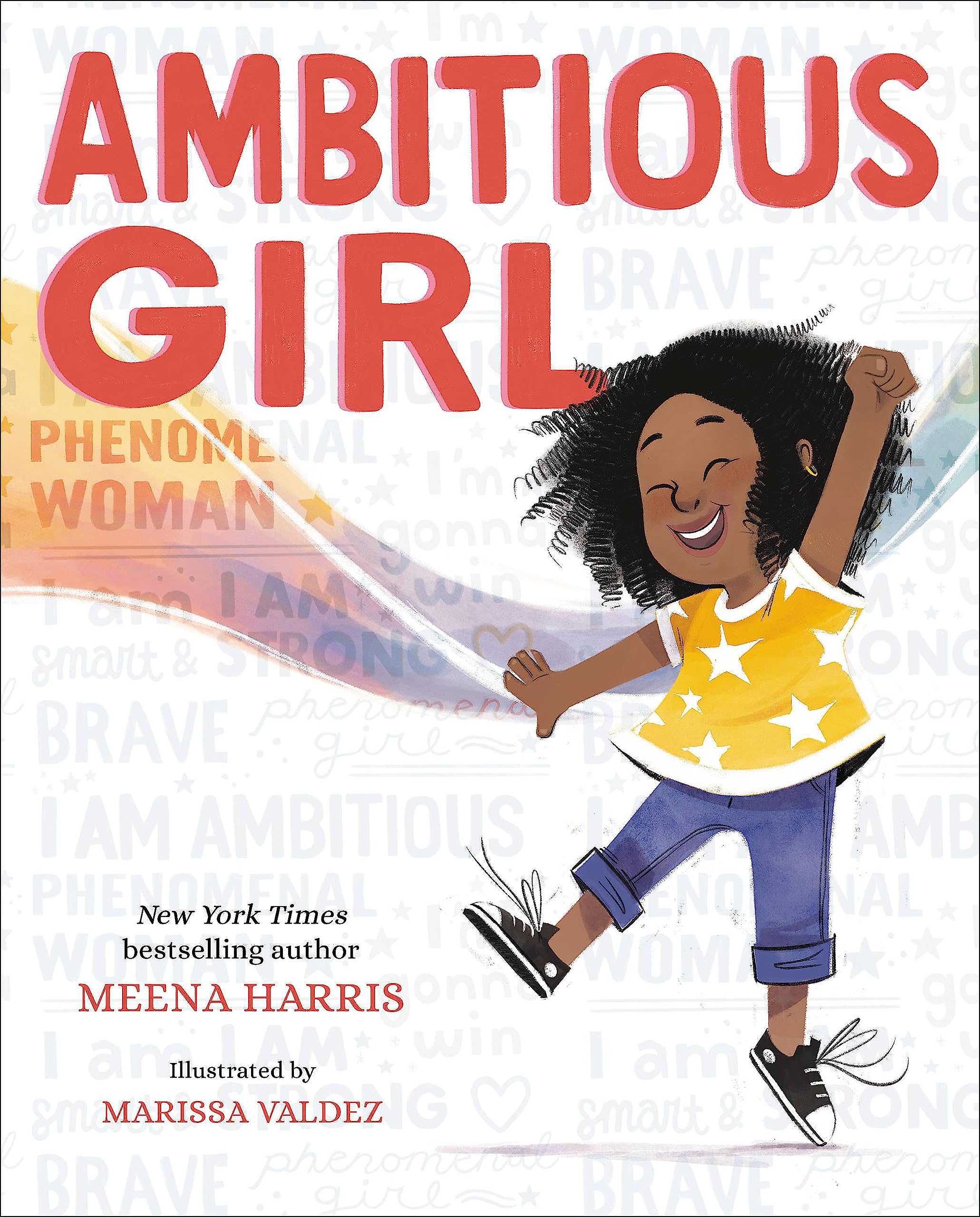 Ambitious Girl By Meena Harris, Marissa Valdez