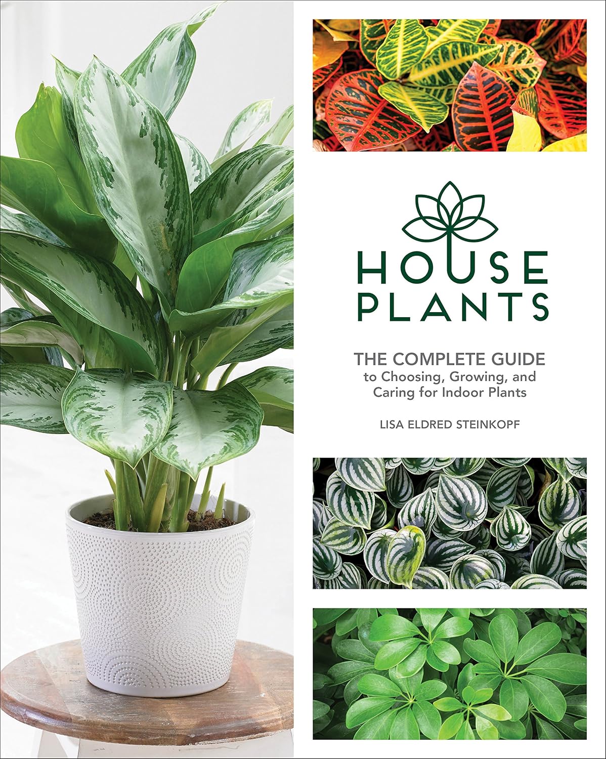 Houseplants The Complete Guide... by Steinkopf, Lisa Eldred