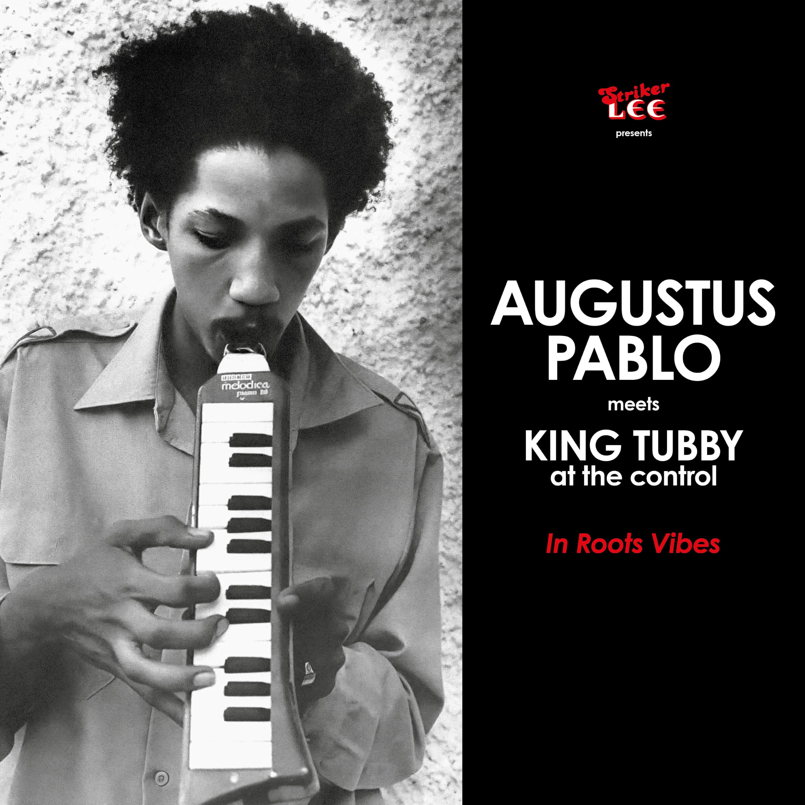 In Roots Vibes: Augustus Pablo Meets King Tubby At The Control [VINYL]