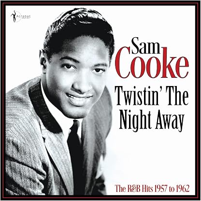 Twistin' The Night Away: The R&B Hits 1957-62 por Sam Cooke, capa do álbum