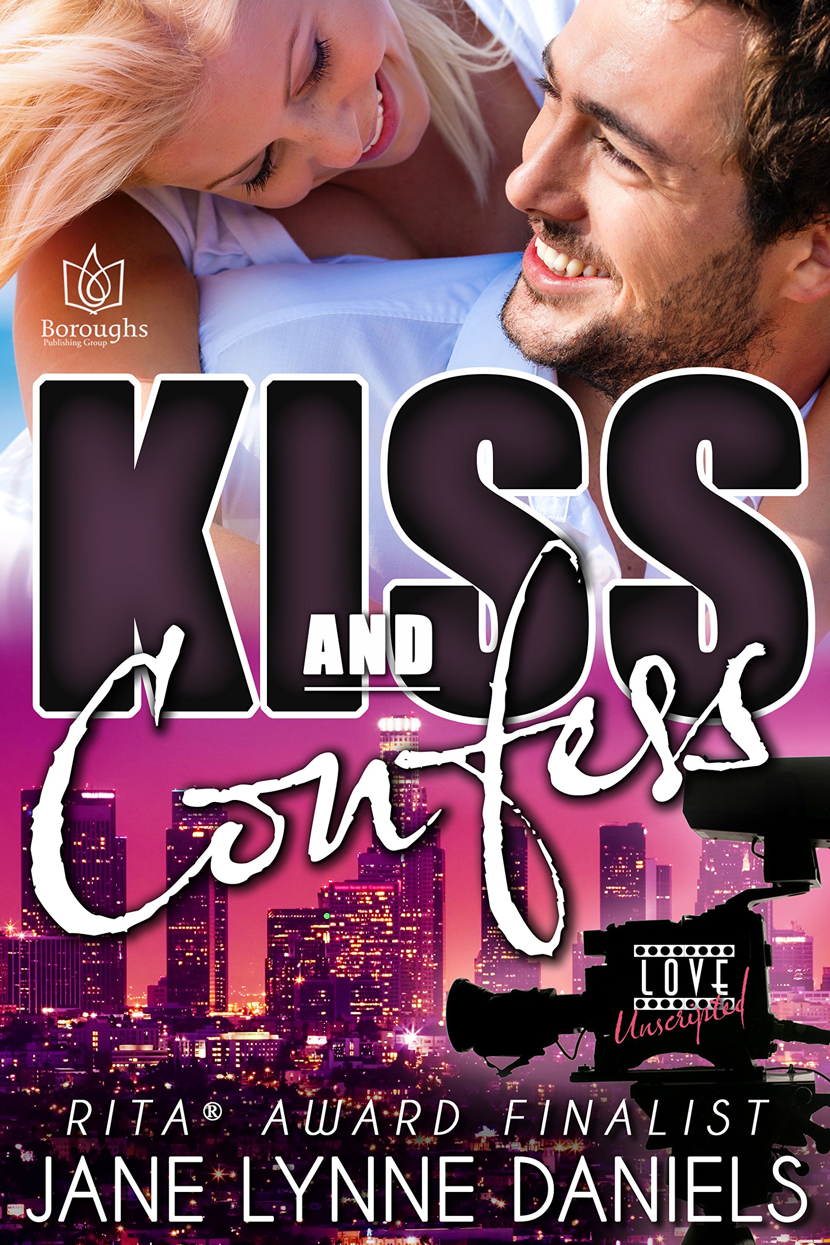 Kiss and Confess (Love Unscripted Book 1)