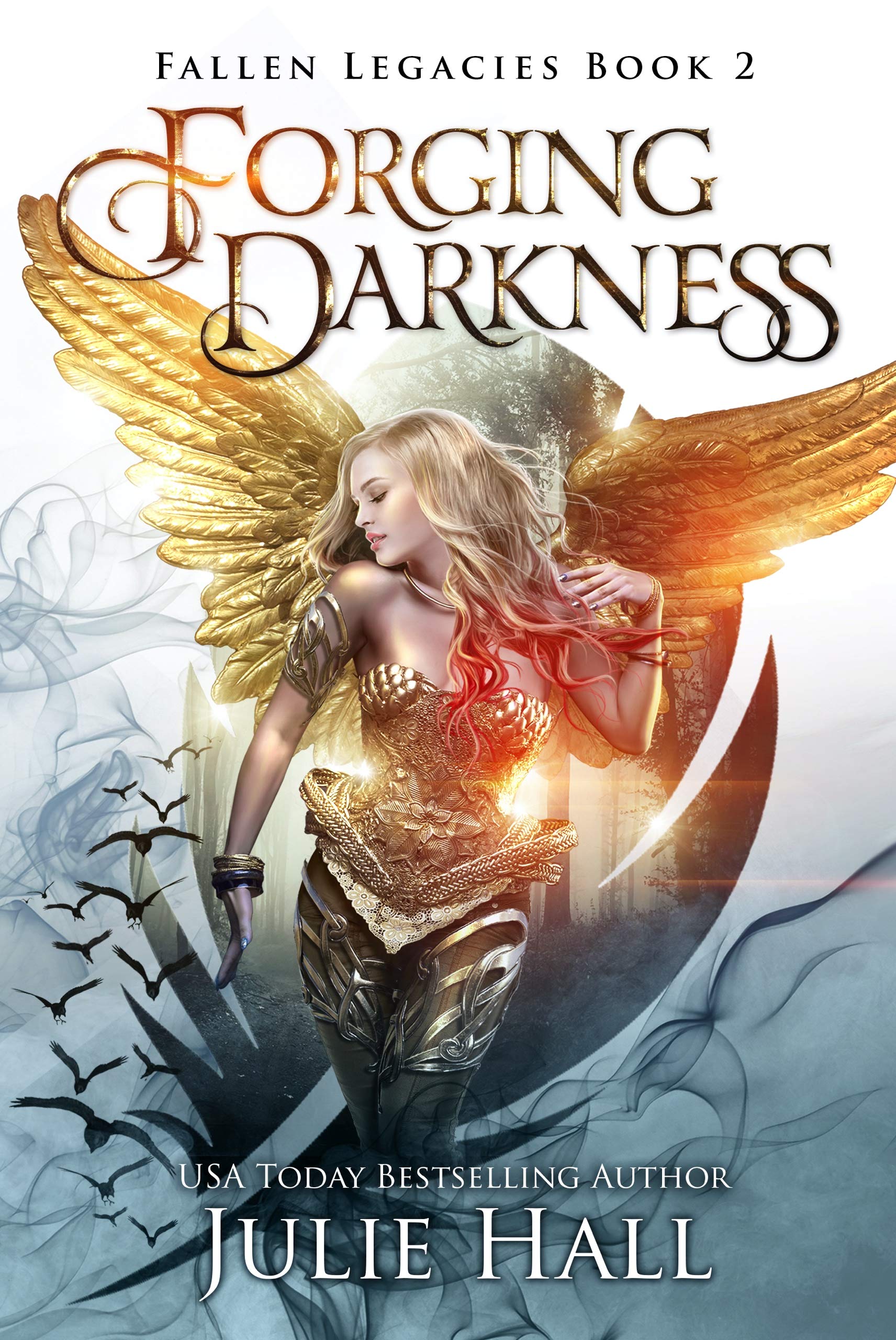 Forging Darkness: 2 (Fallen Legacies)