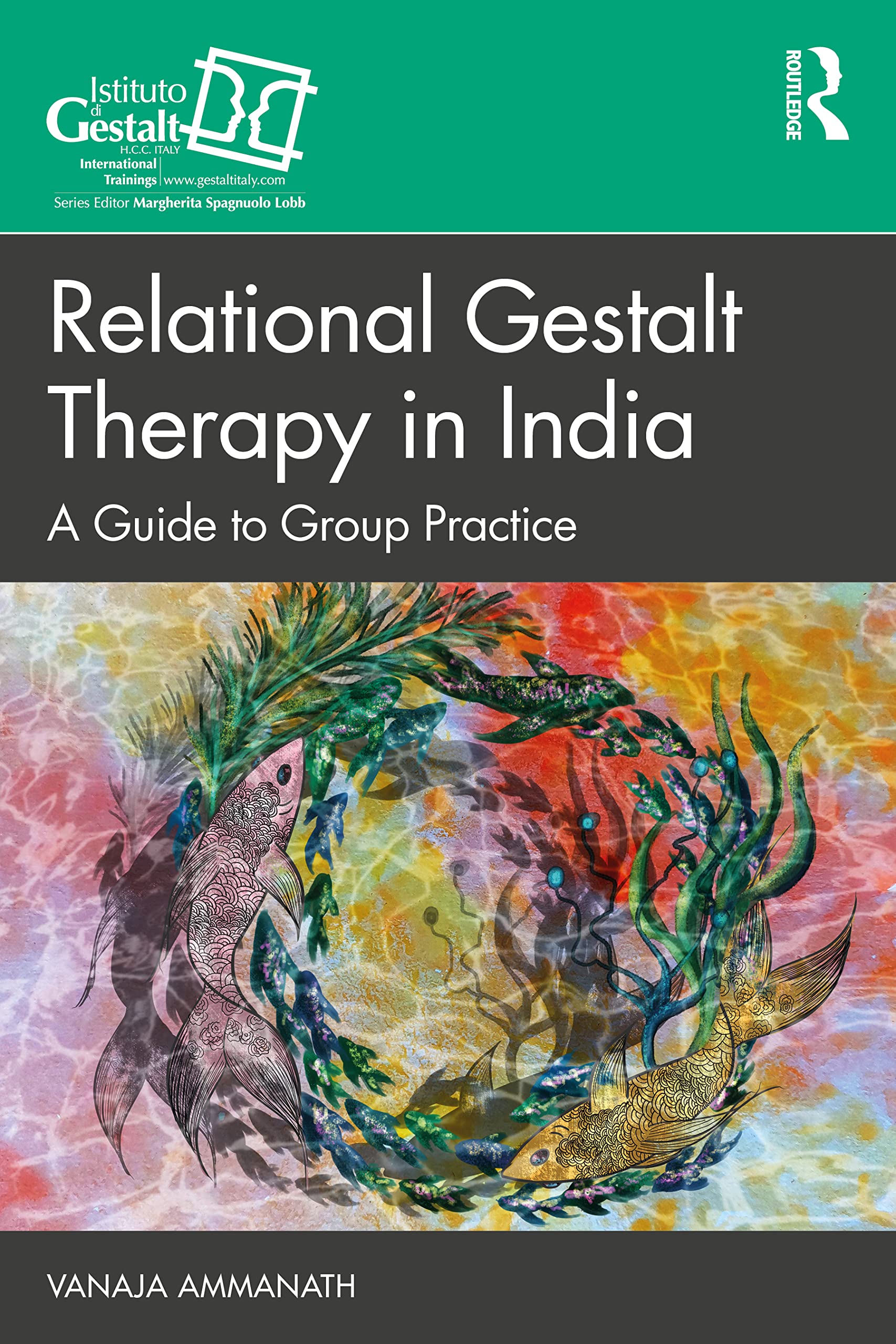 Relational Gestalt Therapy in India: A Guide to Group Practice Paperback – 6 June 2023