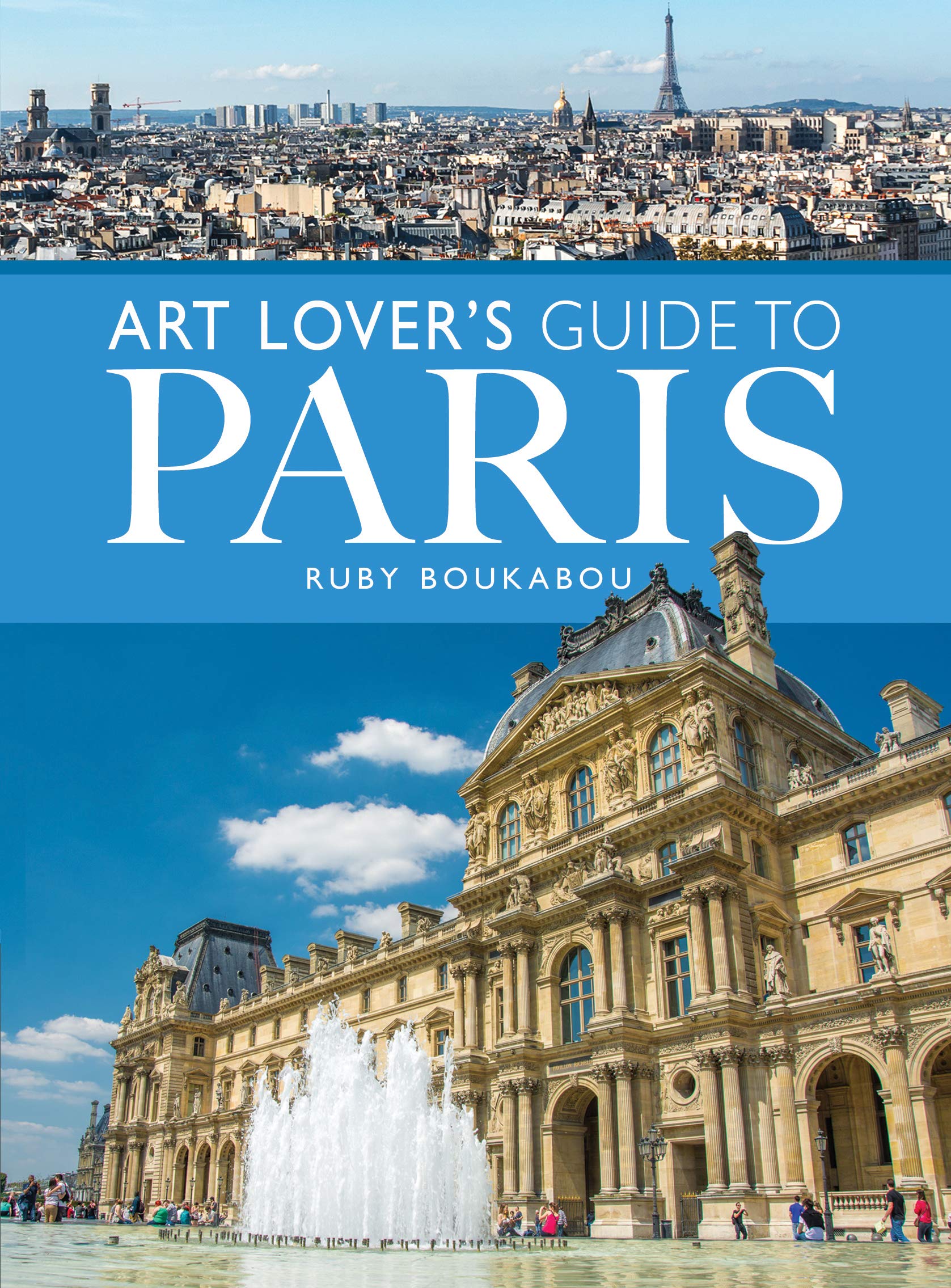 Art Lover's Guide to Paris (City Guides)
