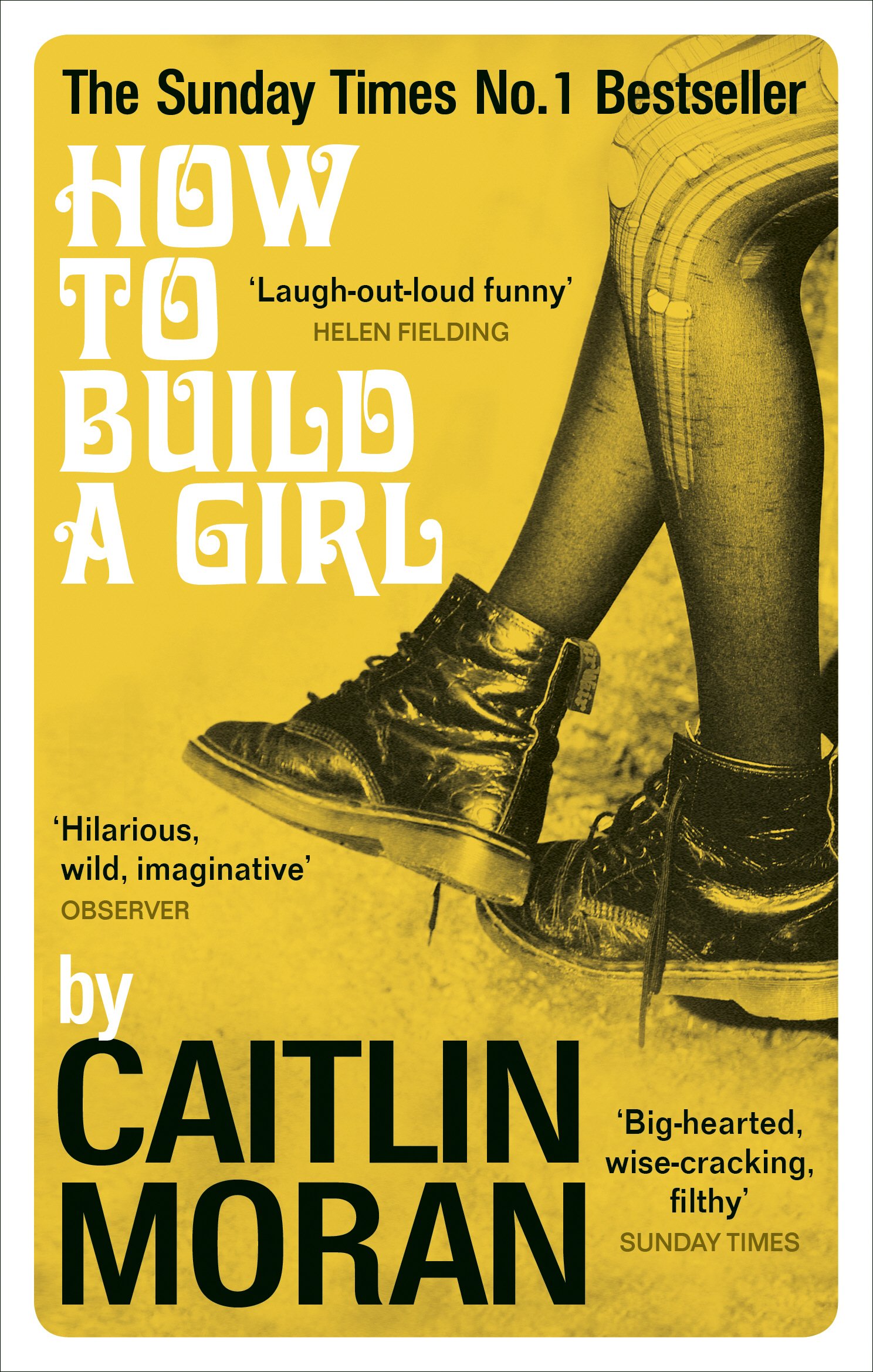 How to Build a Girl by Caitlin Moran - Paperback