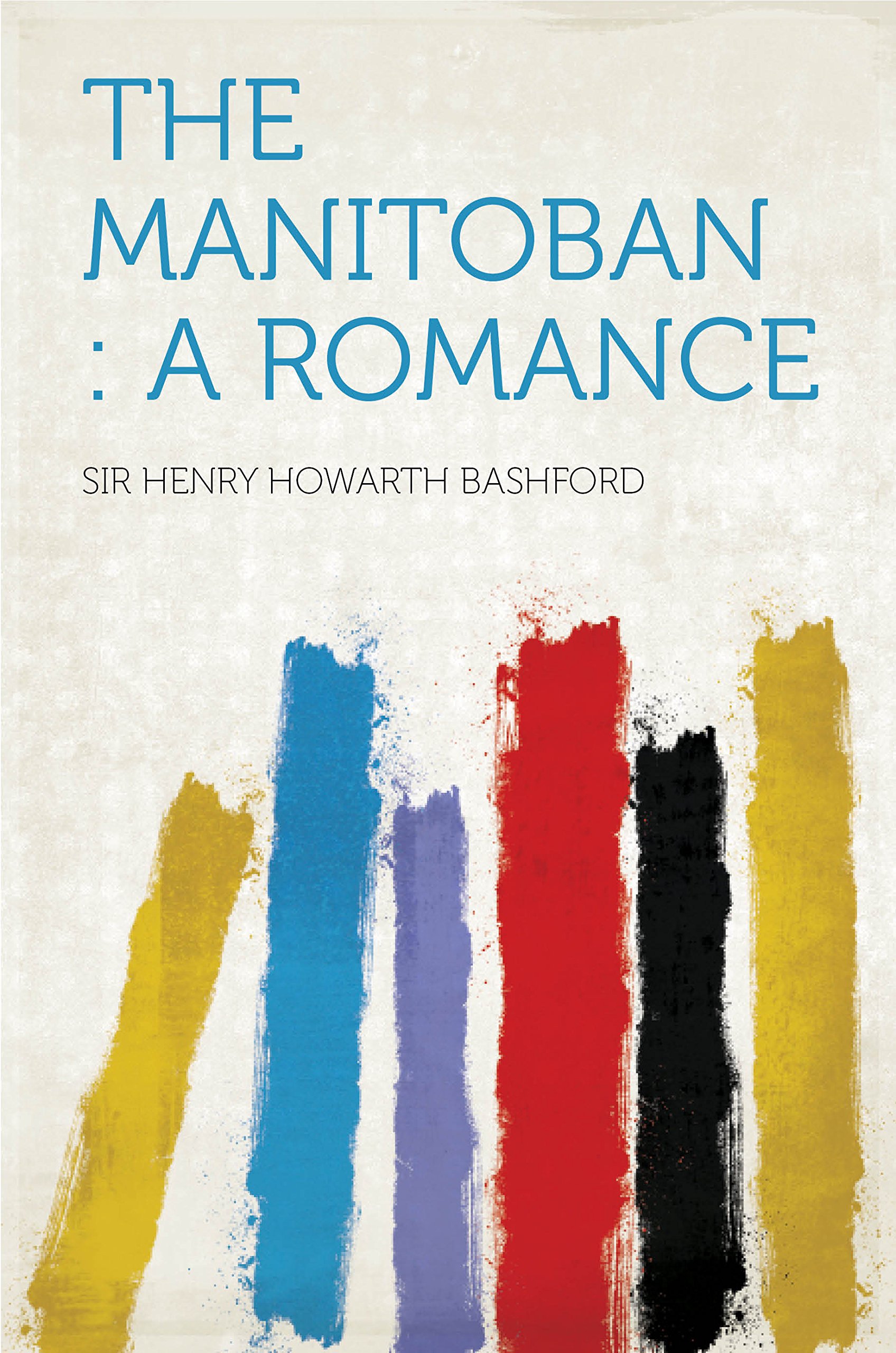 The Manitoban : a Romance