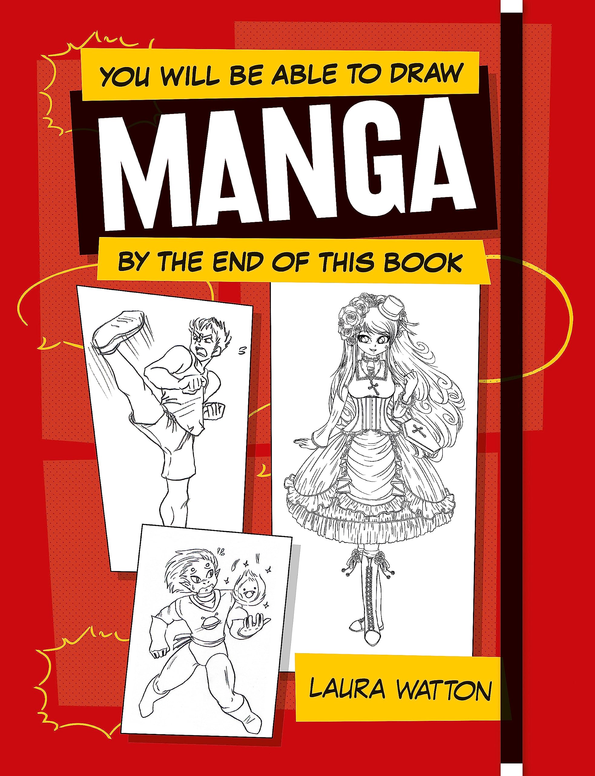 You Will be Able to Draw Manga by the End of this Book-Laura Wat
