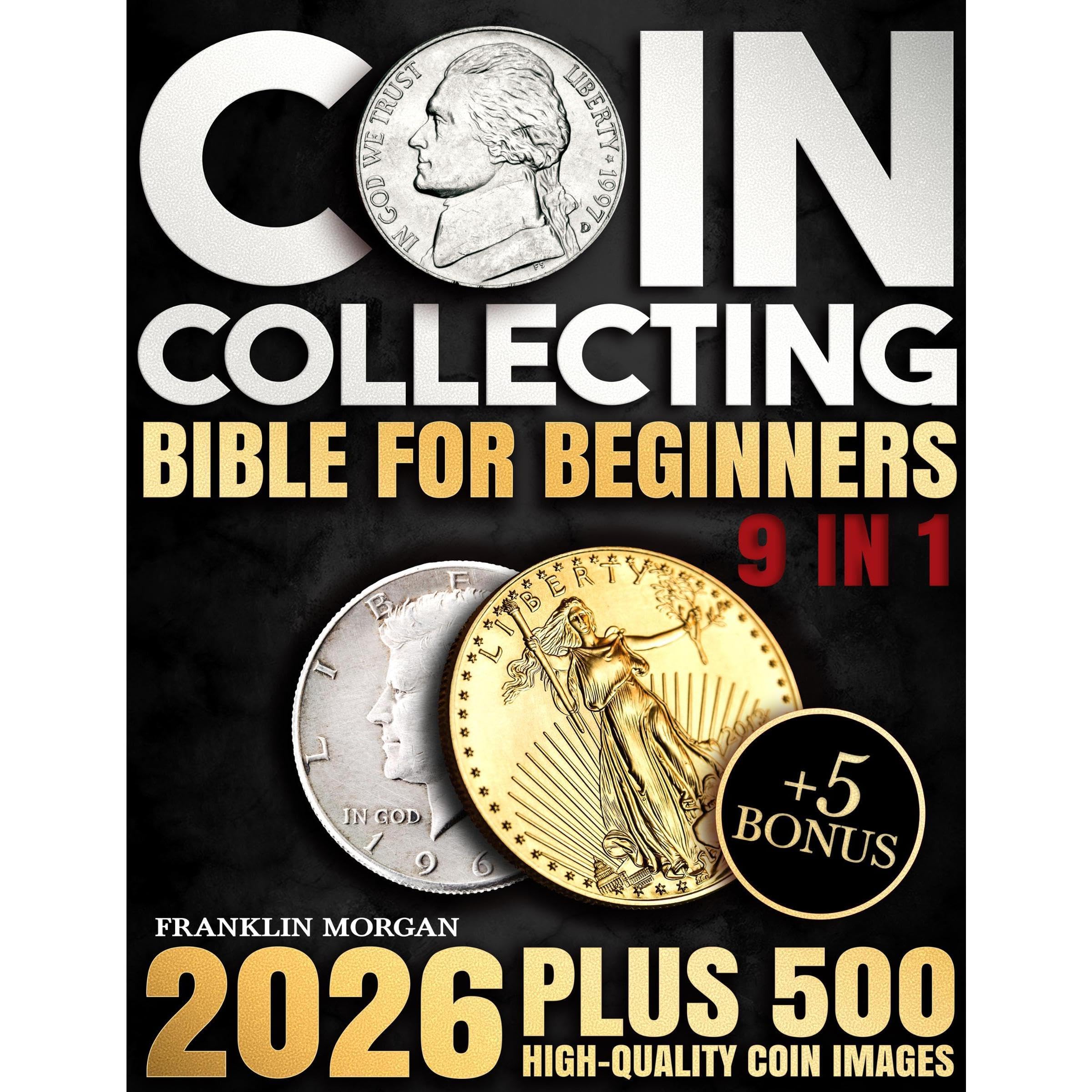 Coin Collecting Bible for Beginners