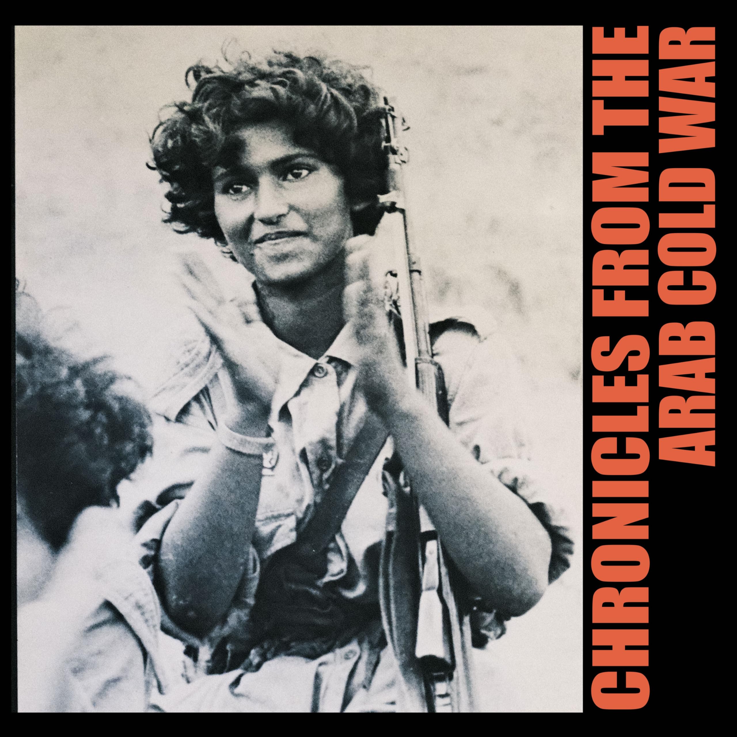 Chronicles From The Arab Cold War [VINYL]