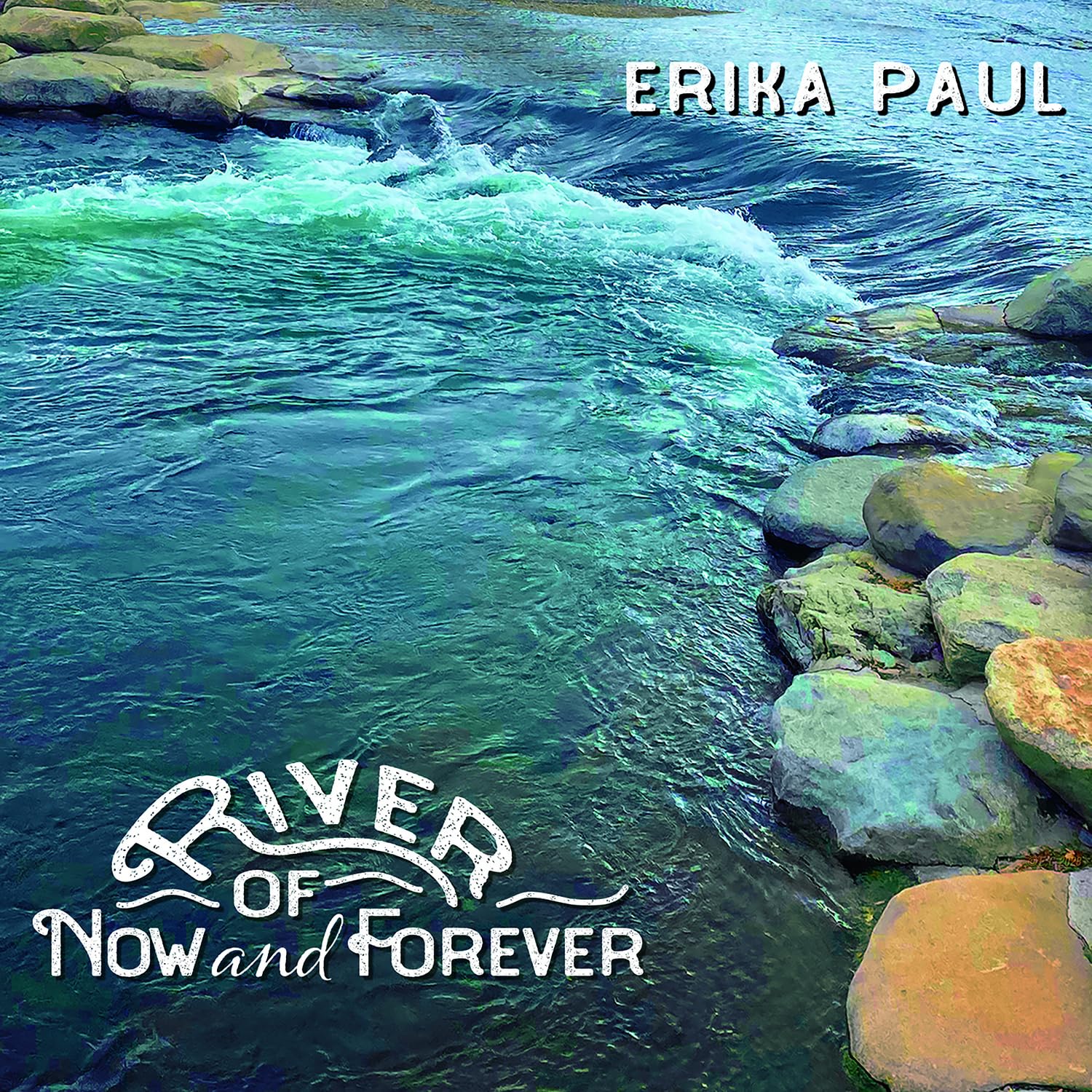 River Of Now And Forever