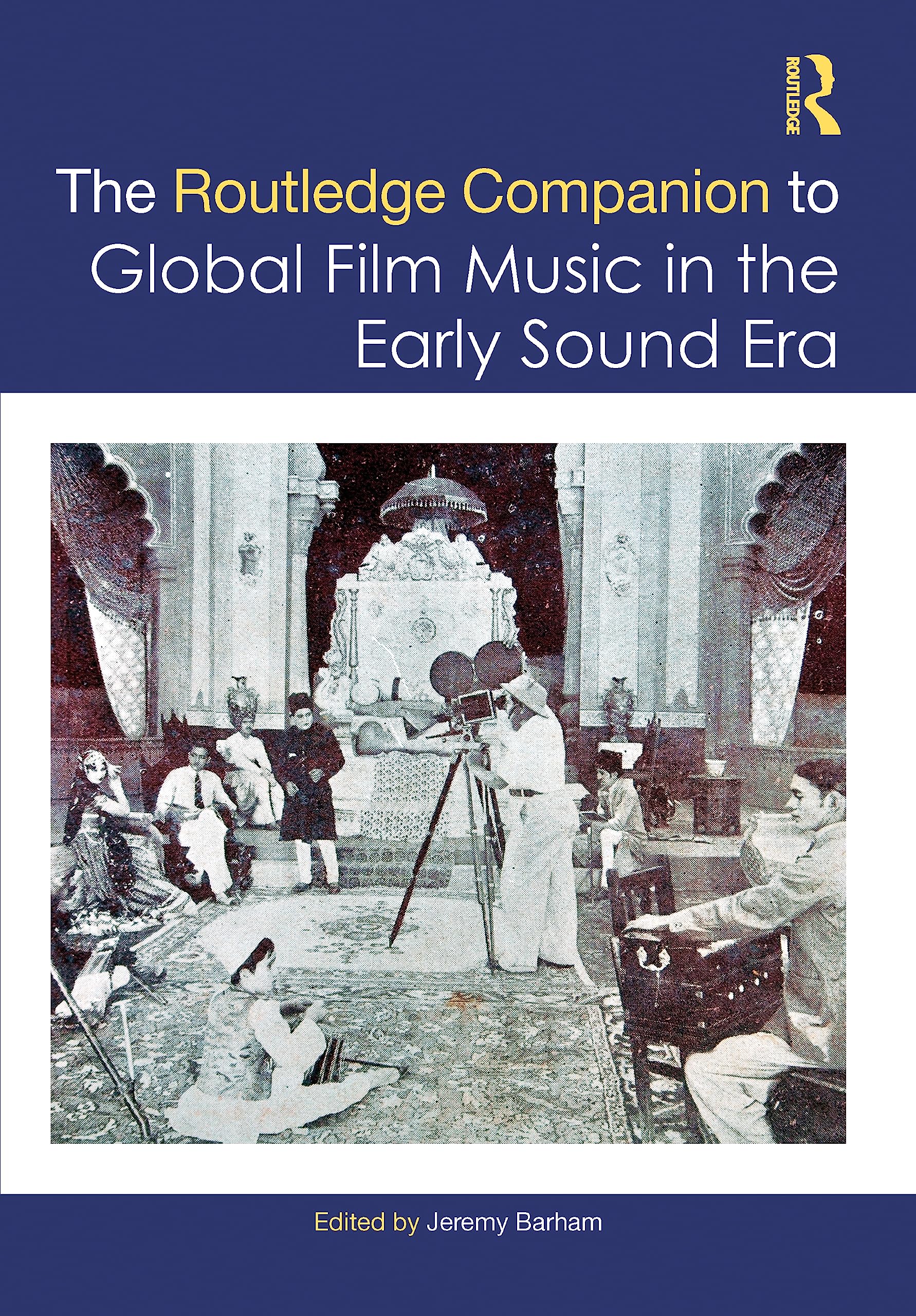 Livre global film music early sound era Routledge manuel histoire du cinéma