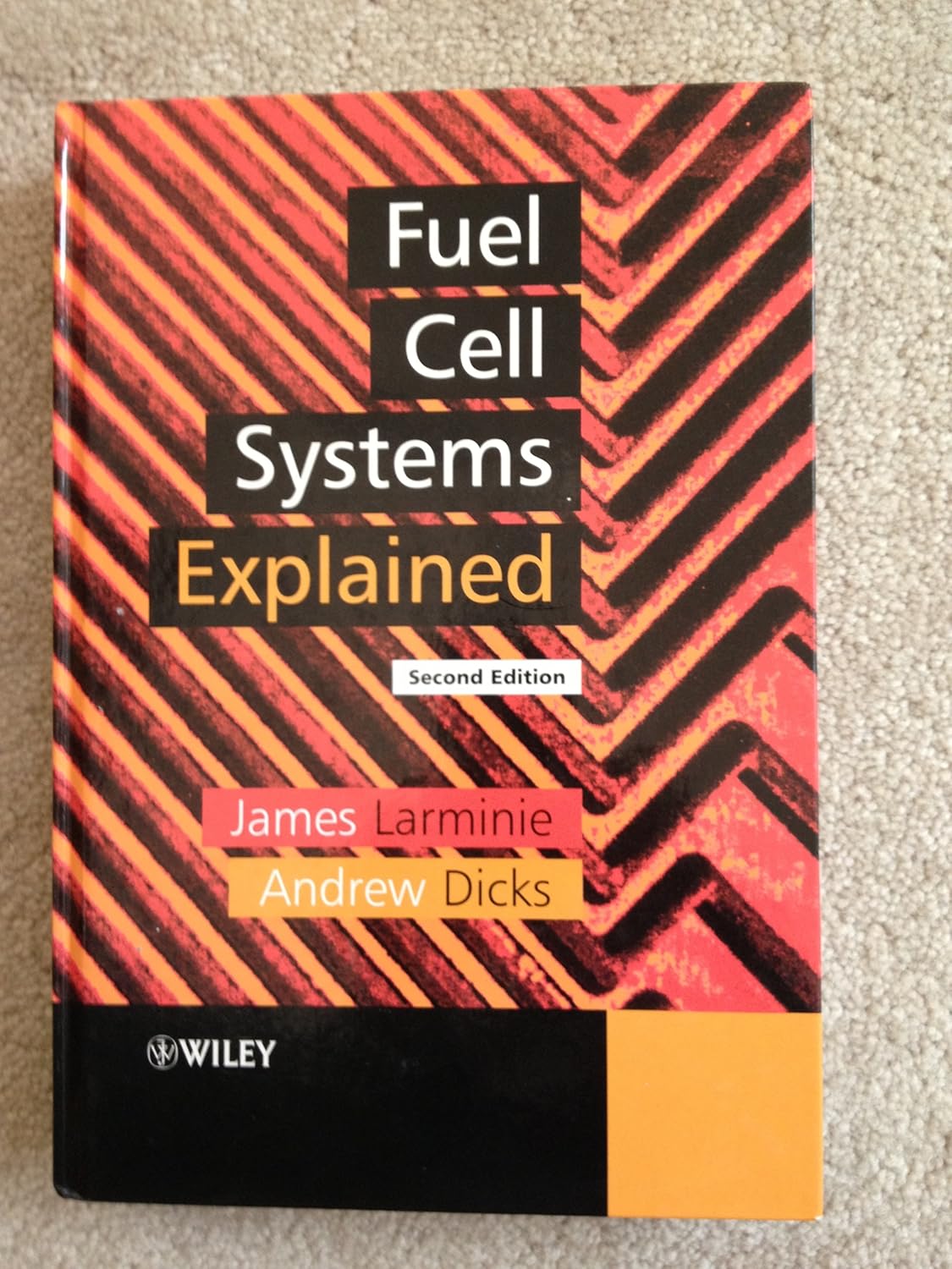 Fuel Cell Systems Explained (Second Edition) Larminie, James, Dicks