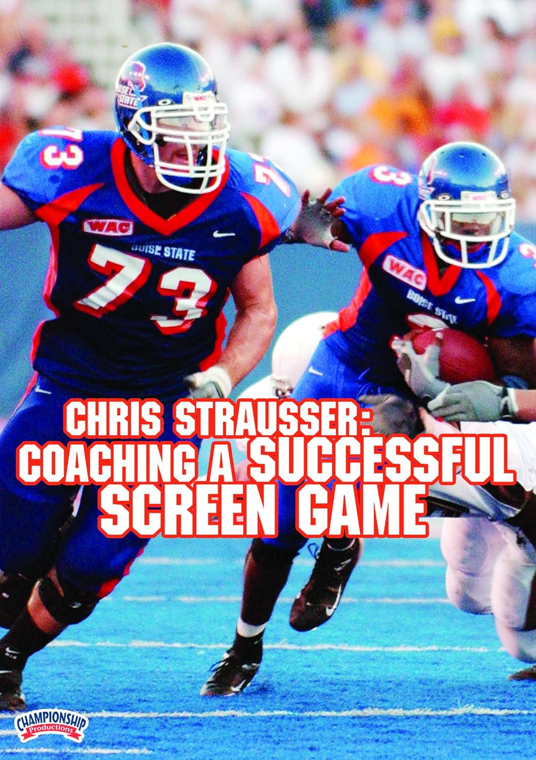 Championship Productions Chris Strausser: Coaching A Successful Screen Game DVD