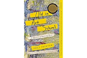 Old in Art School: A Memoir of Starting Over by Nell Painter
