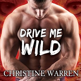 Drive Me Wild Audiobook by Christine Warren episode artwork