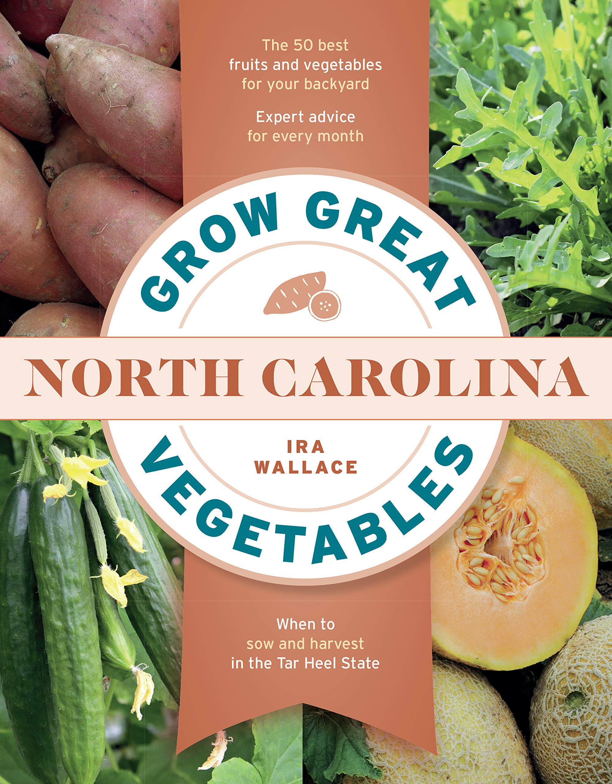 Grow Great Vegetables in North Carolina (Grow Great Vegetables State-By-State)