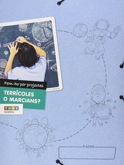 Fem-Ho Cs Terrícoles o Marcians? 5º/6º Educacion Primaria