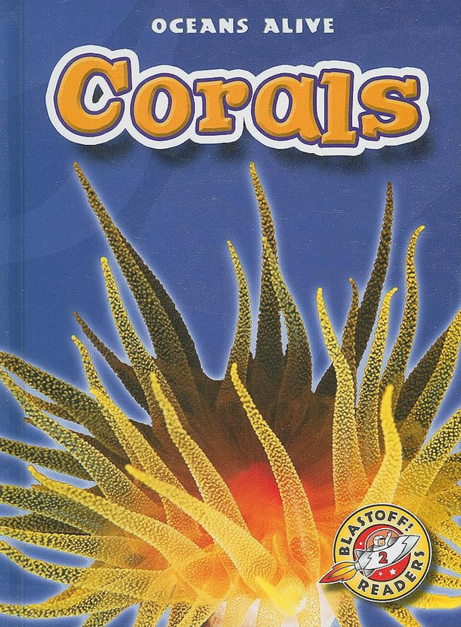 Buy Corals (Blastoff Readers. Level 2) — BookShops.in