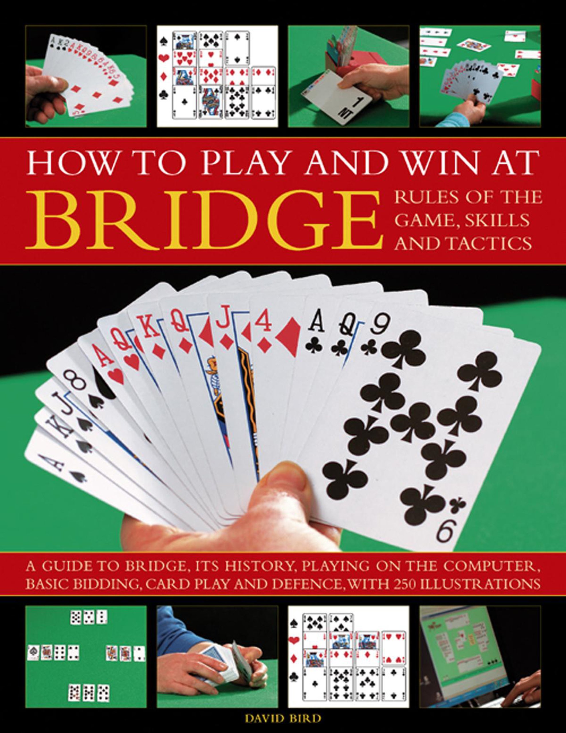 How To Play And Win At Bridge: Rules Of The Game, Skills And Tactics ...