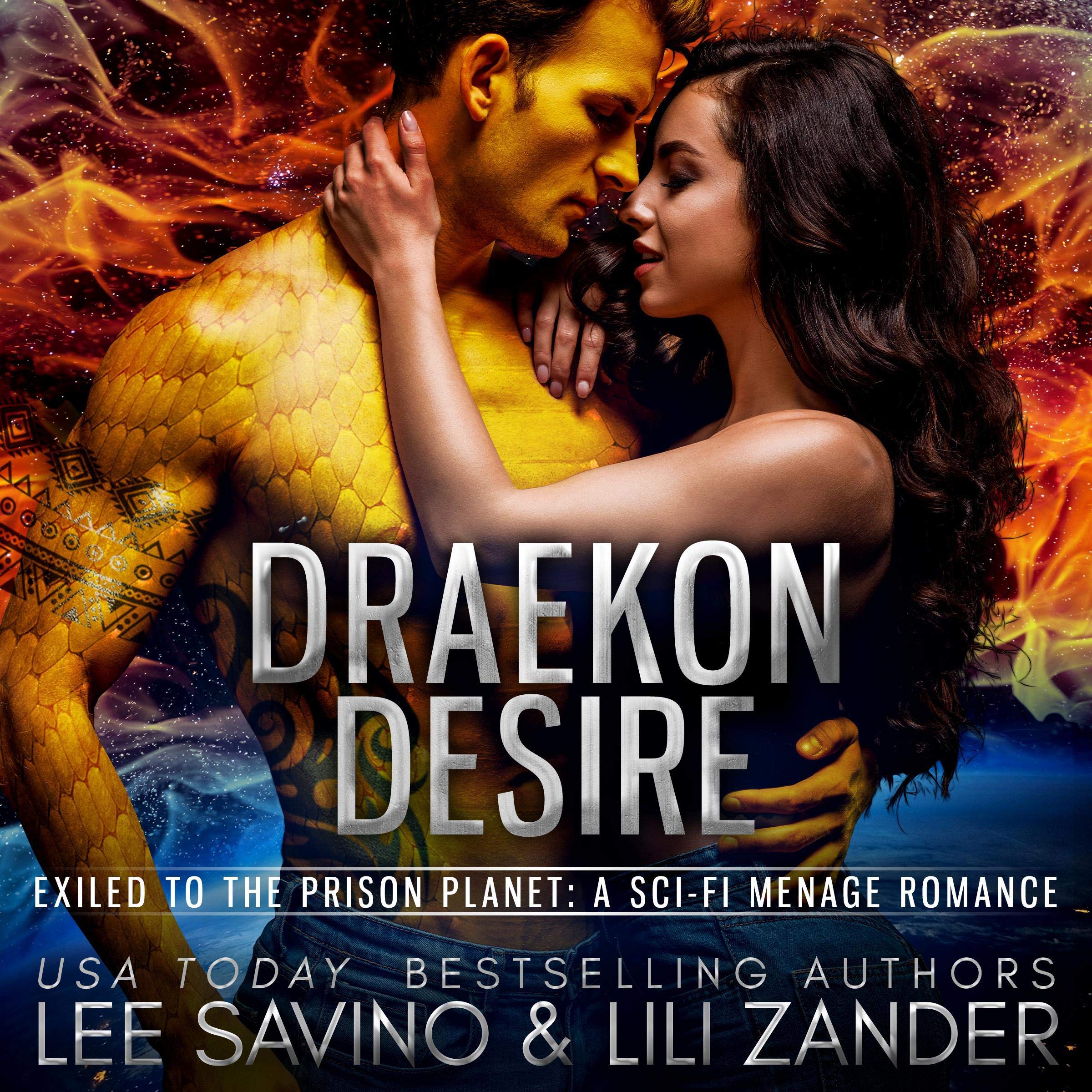 Draekon Desire: Exiled to the Prison Planet: The Complete Collection