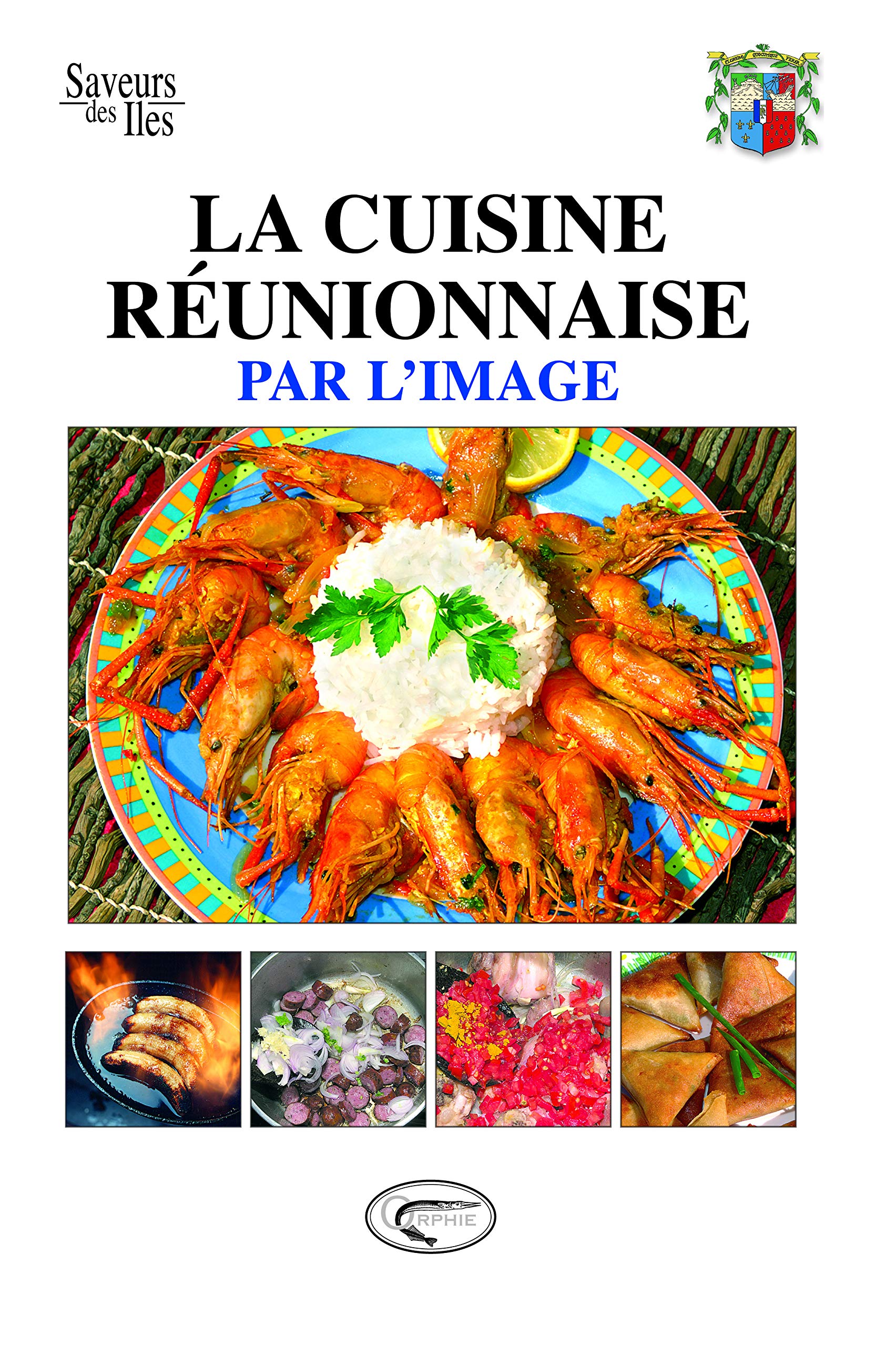 La Cuisine réunionnaise par l'image