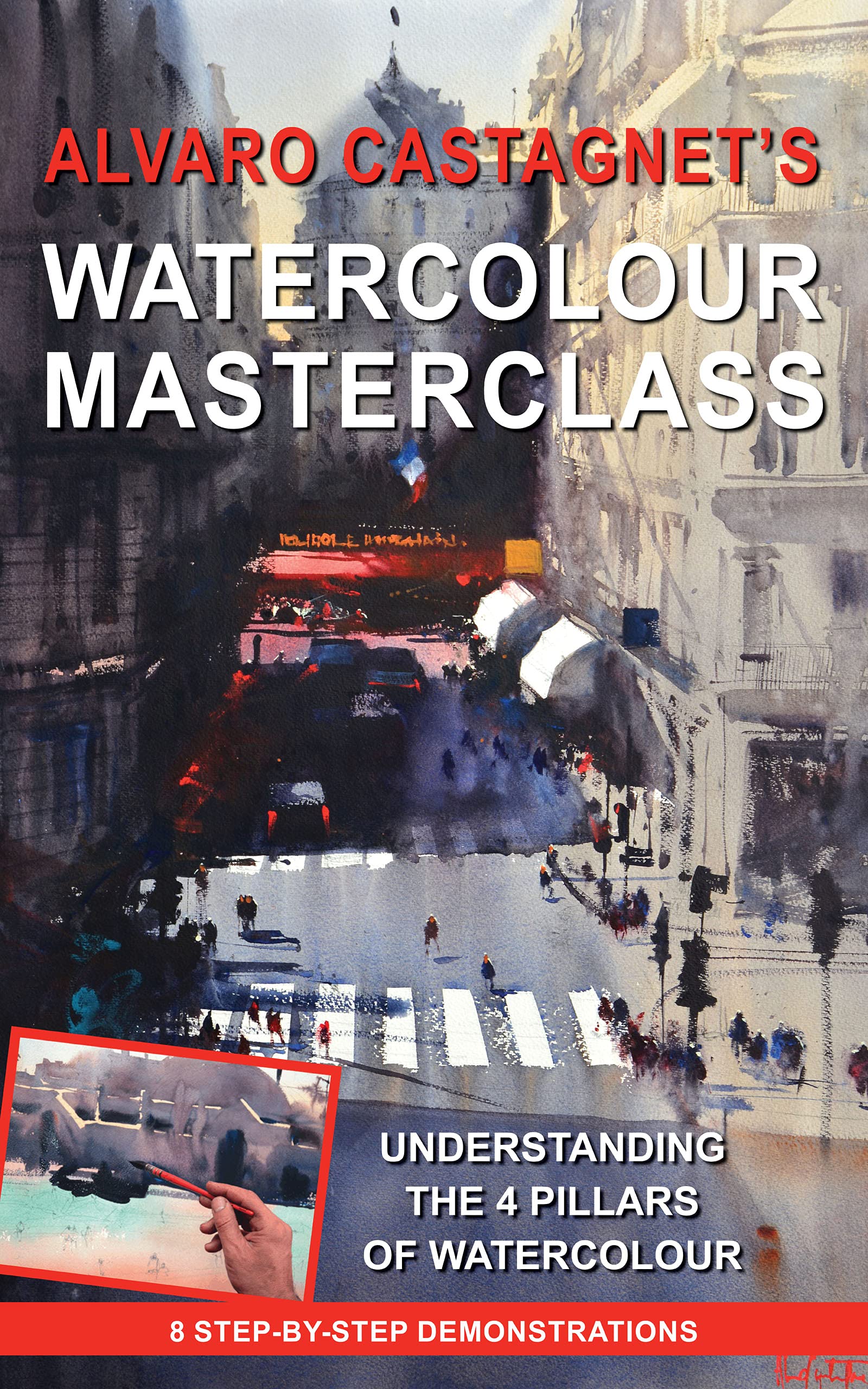 Alvaro Castagnet's Watercolour Masterclass beau livre d'art en anglais