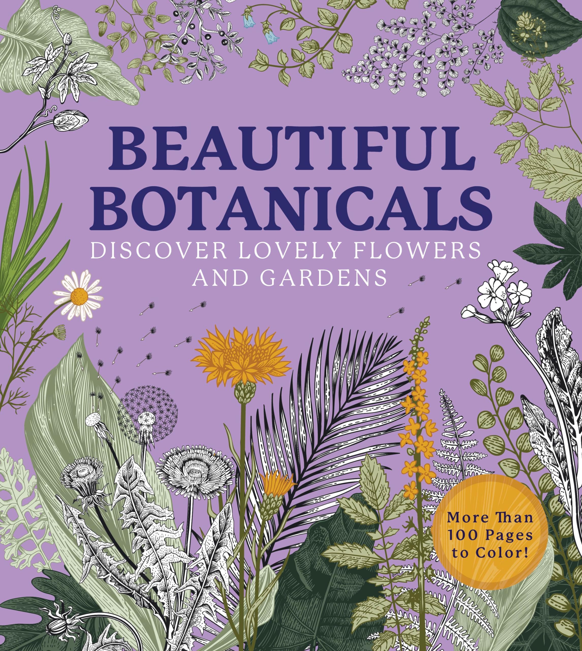 Beautiful Botanicals: A Coloring Book of Lovely Flowers and Gardens - Mo
