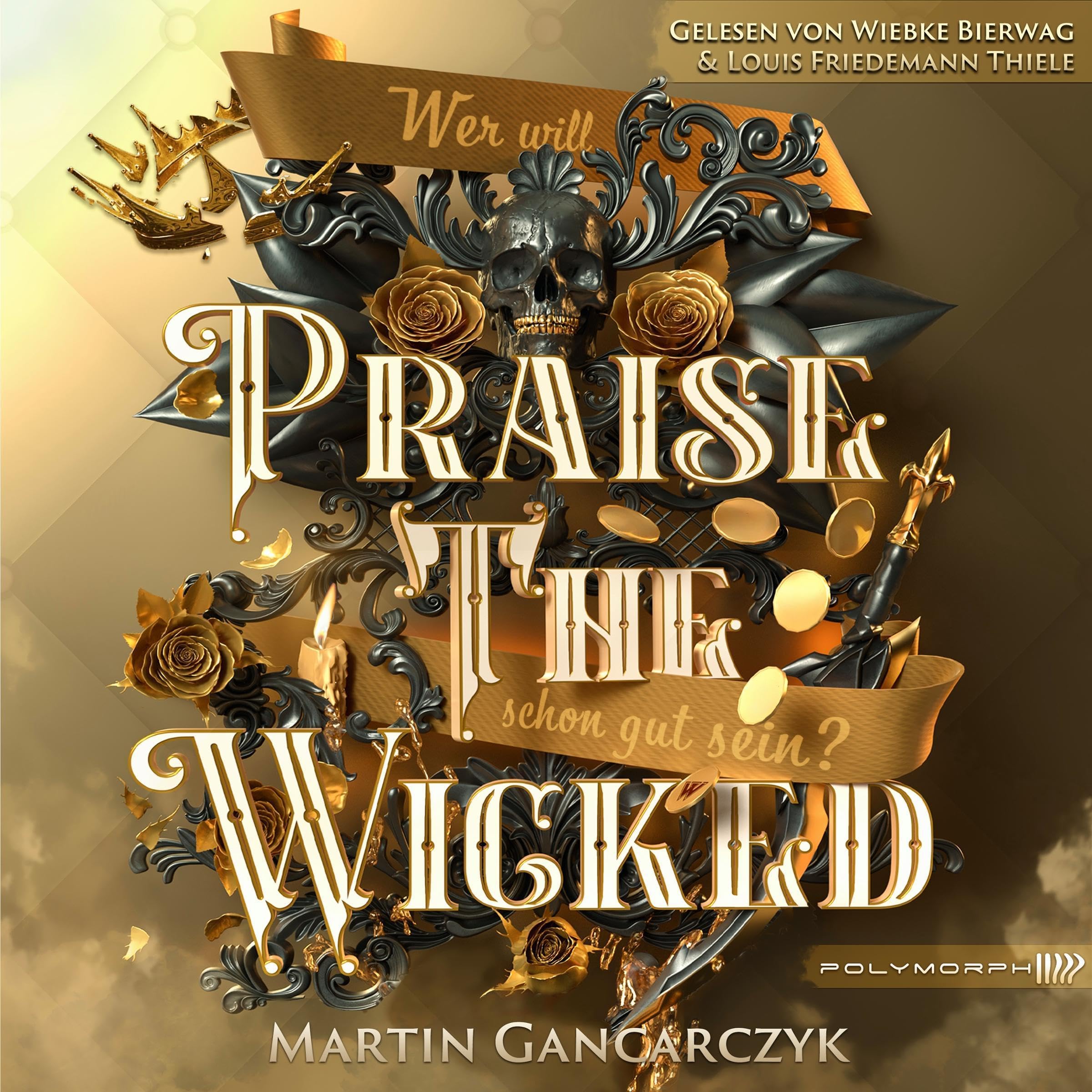 Cover art for Praise The Wicked - Wer will schon gut sein?