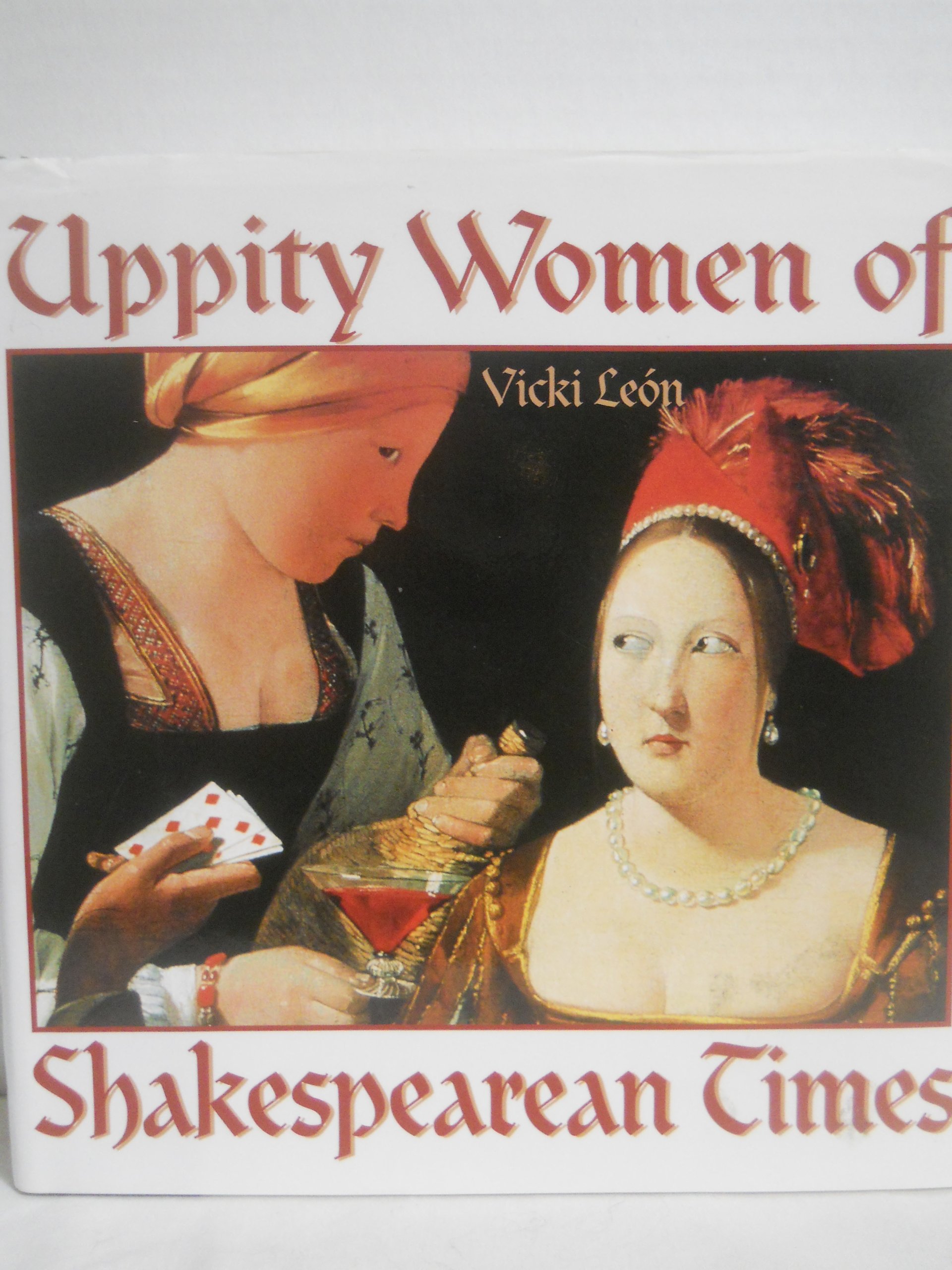 Cover of Uppity Women of Shakespearean Times
