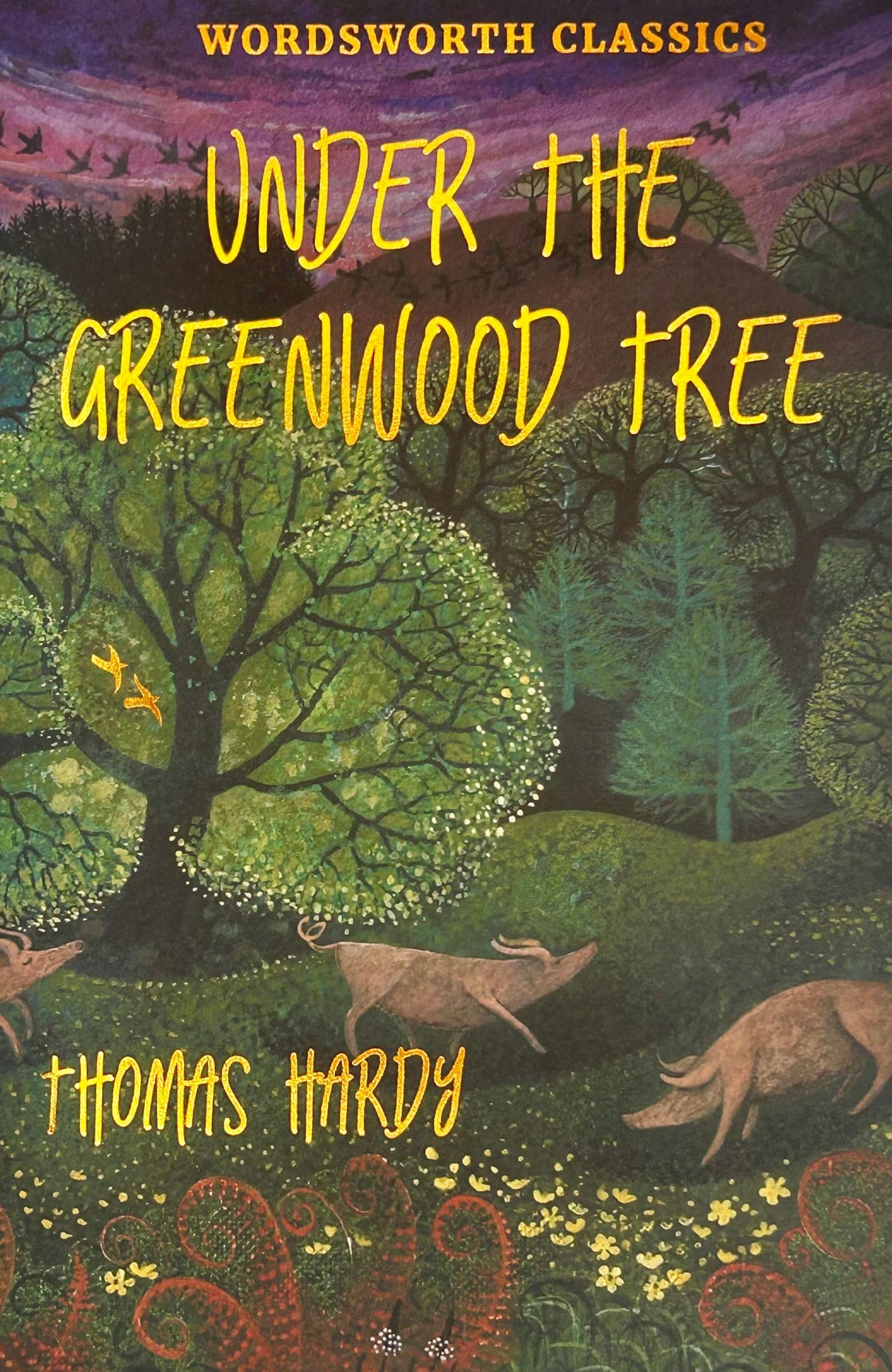 Under the Greenwood Tree (Wordsworth Classics): Amazon.co.uk