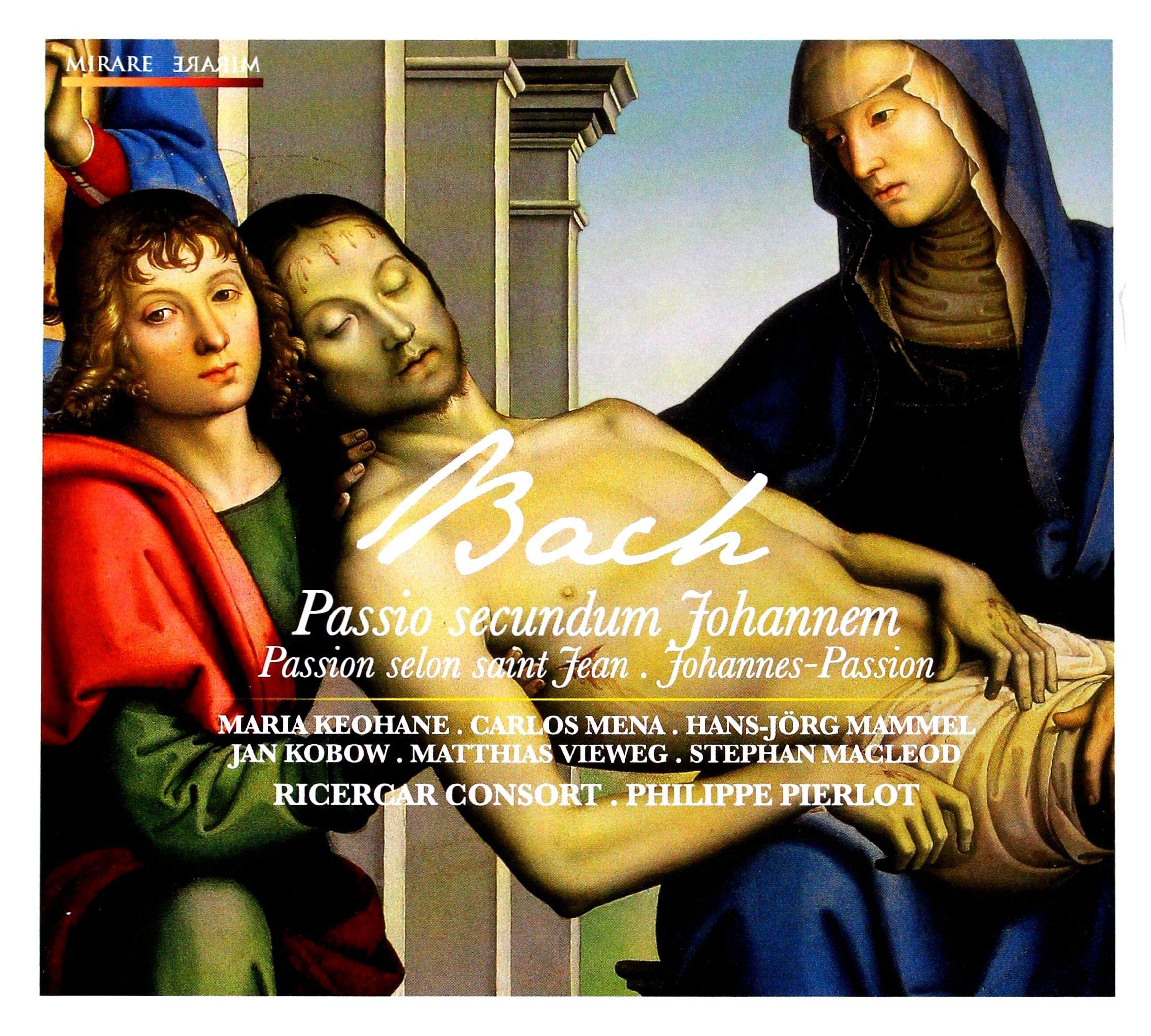 Bach: Passio Secundum Johannem