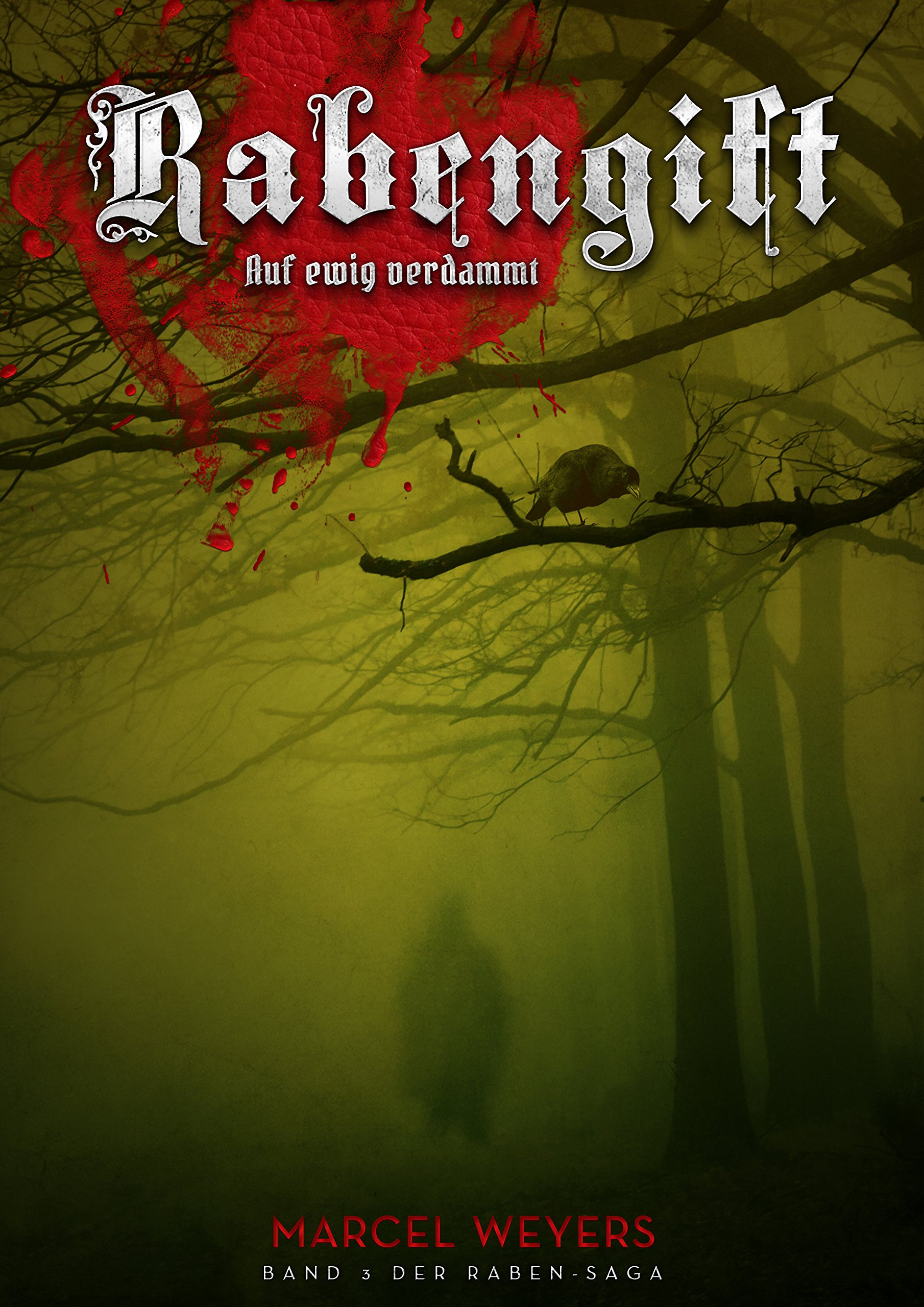 Rabengift: Auf ewig verdammt (Raben-Saga 3) (German Edition)