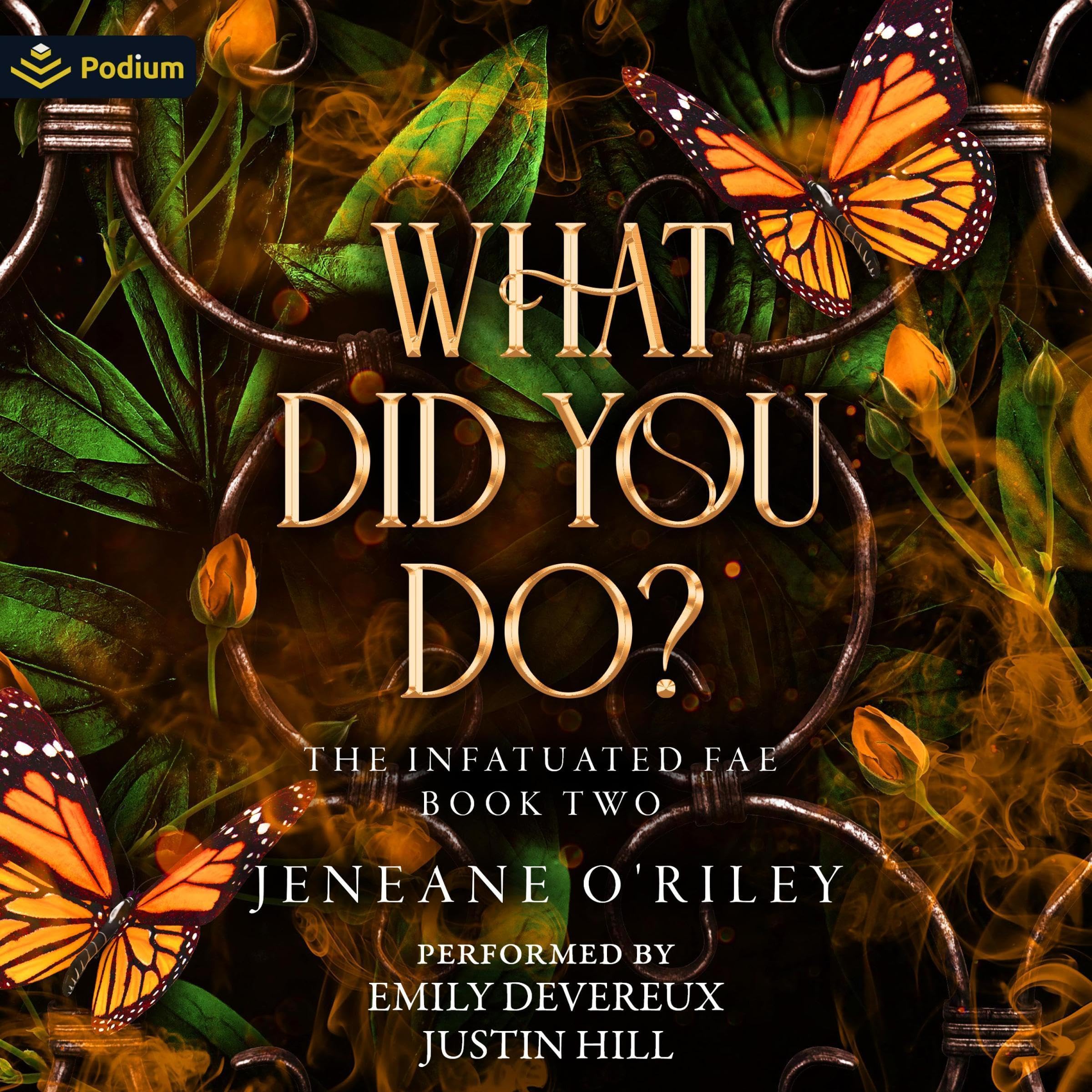 Cover of What Did You Do?: Infatuated Fae, Book 2