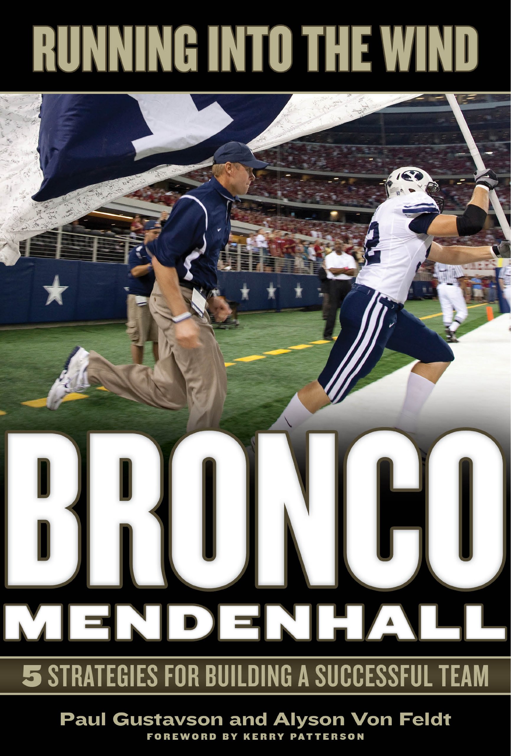Buy Running Into the Wind: Bronco Mendenhall: 5 Strategies for Building a Successful Team — BookShops.in