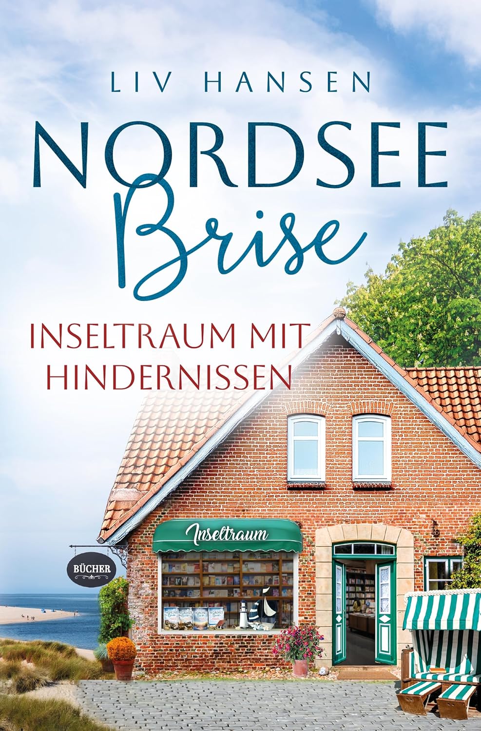 Inseltraum mit Hindernissen (Nordseebrise 5) eBook : Hansen, Liv ... Inseltraum mit Hindernissen (Nordseebrise 5) eBook : Hansen, Liv ...